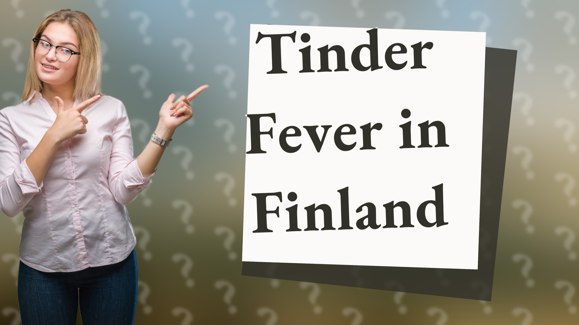 Tinder Fever in Finland
