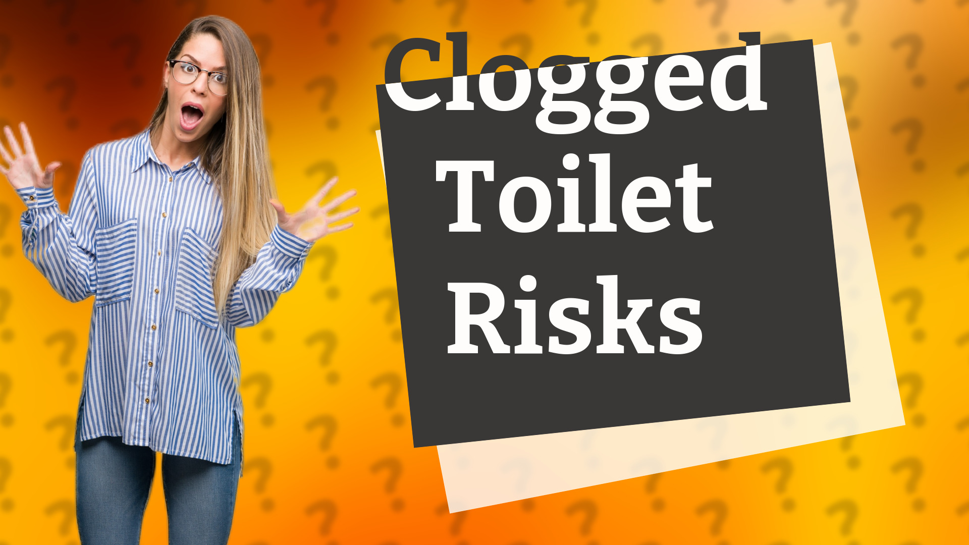 Clogged Toilet Risks