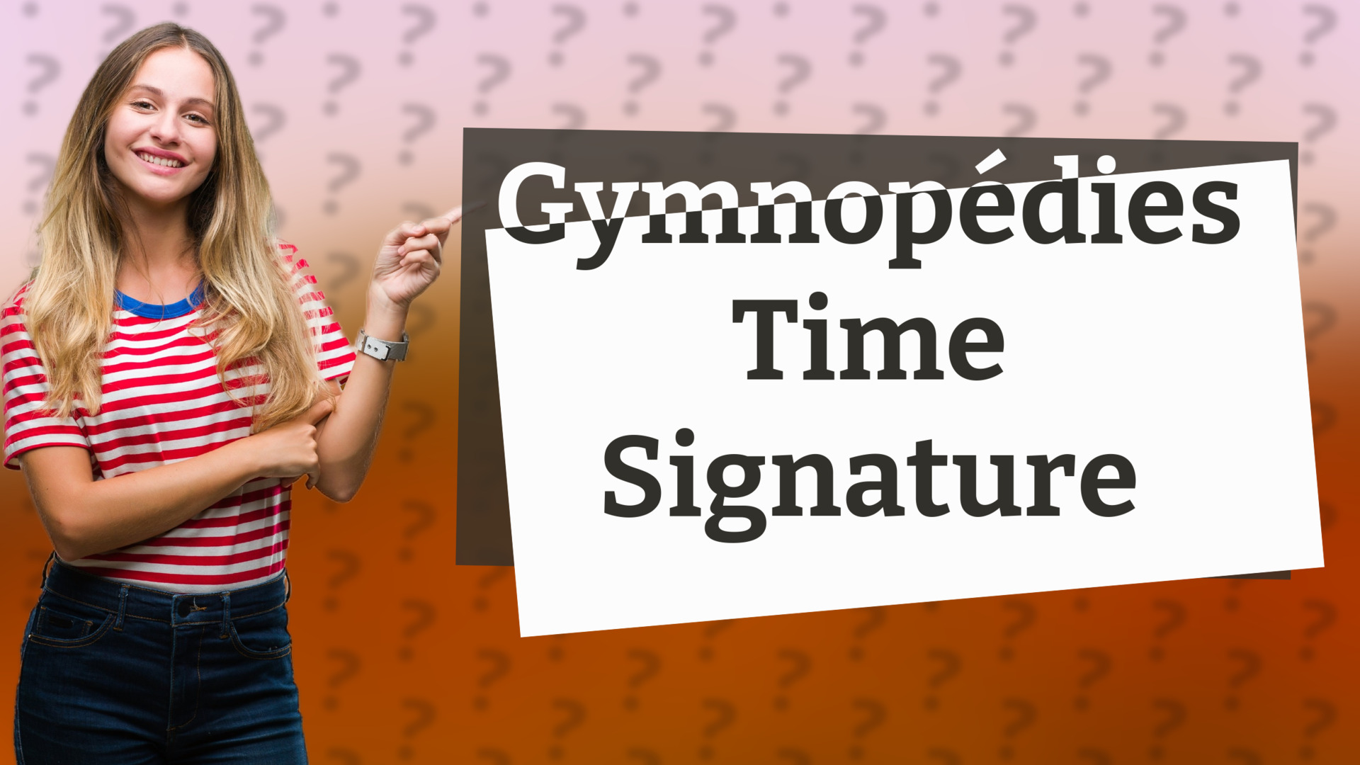 Gymnopédies Time Signature