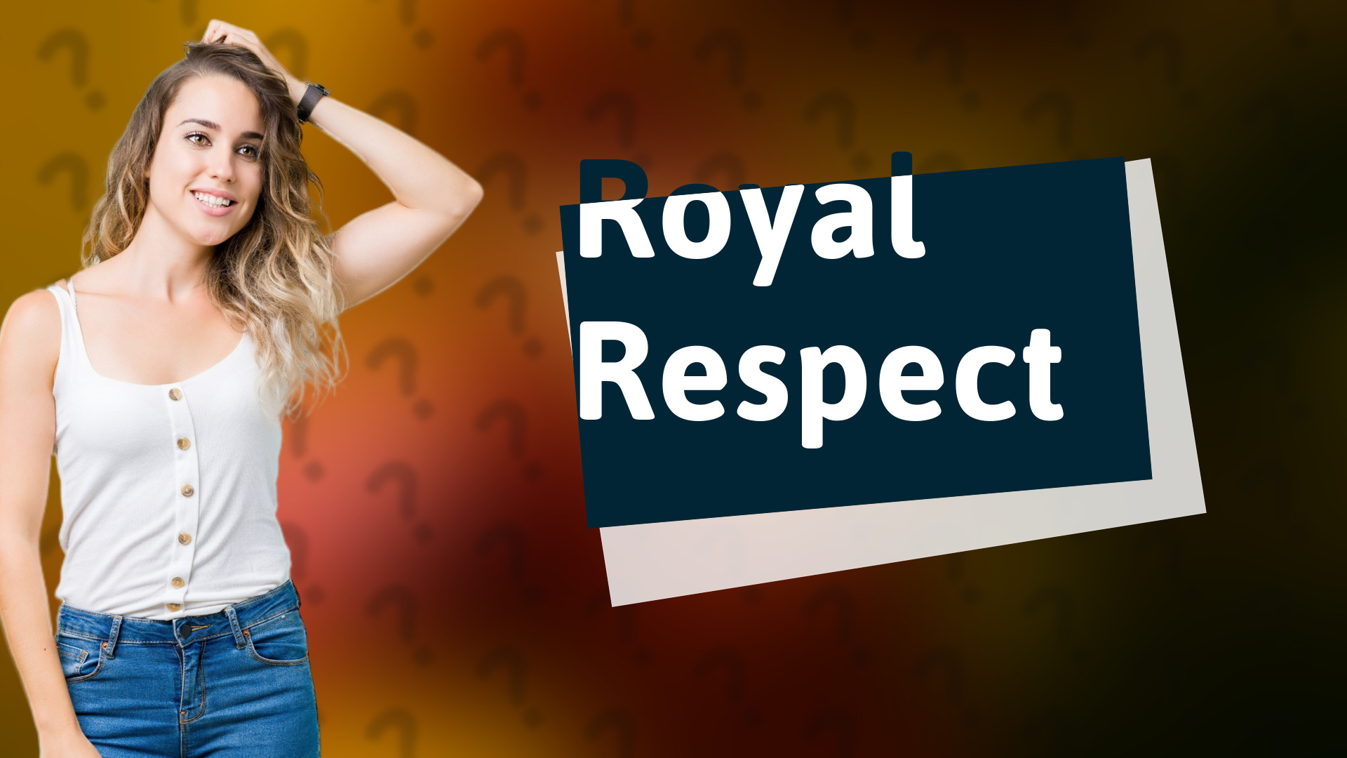 Royal Respect
