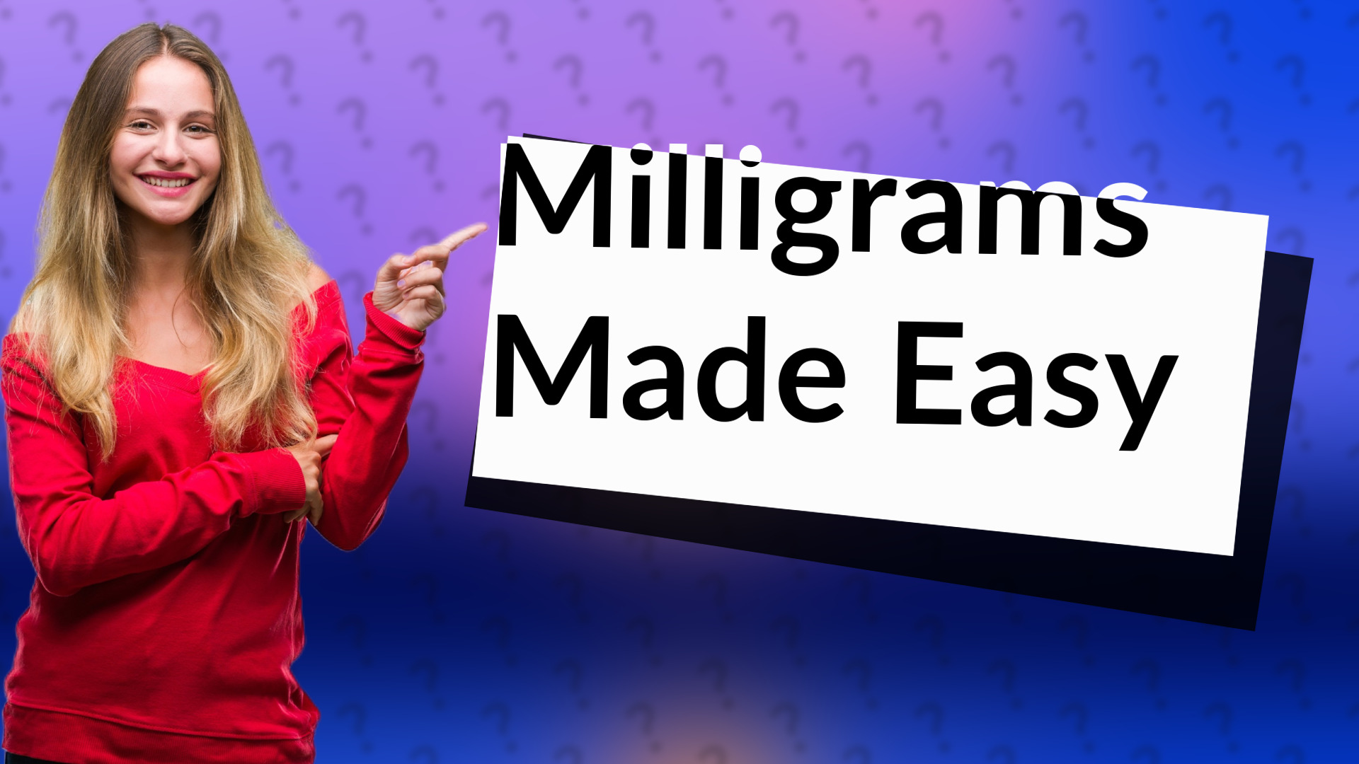 Milligrams Made Easy