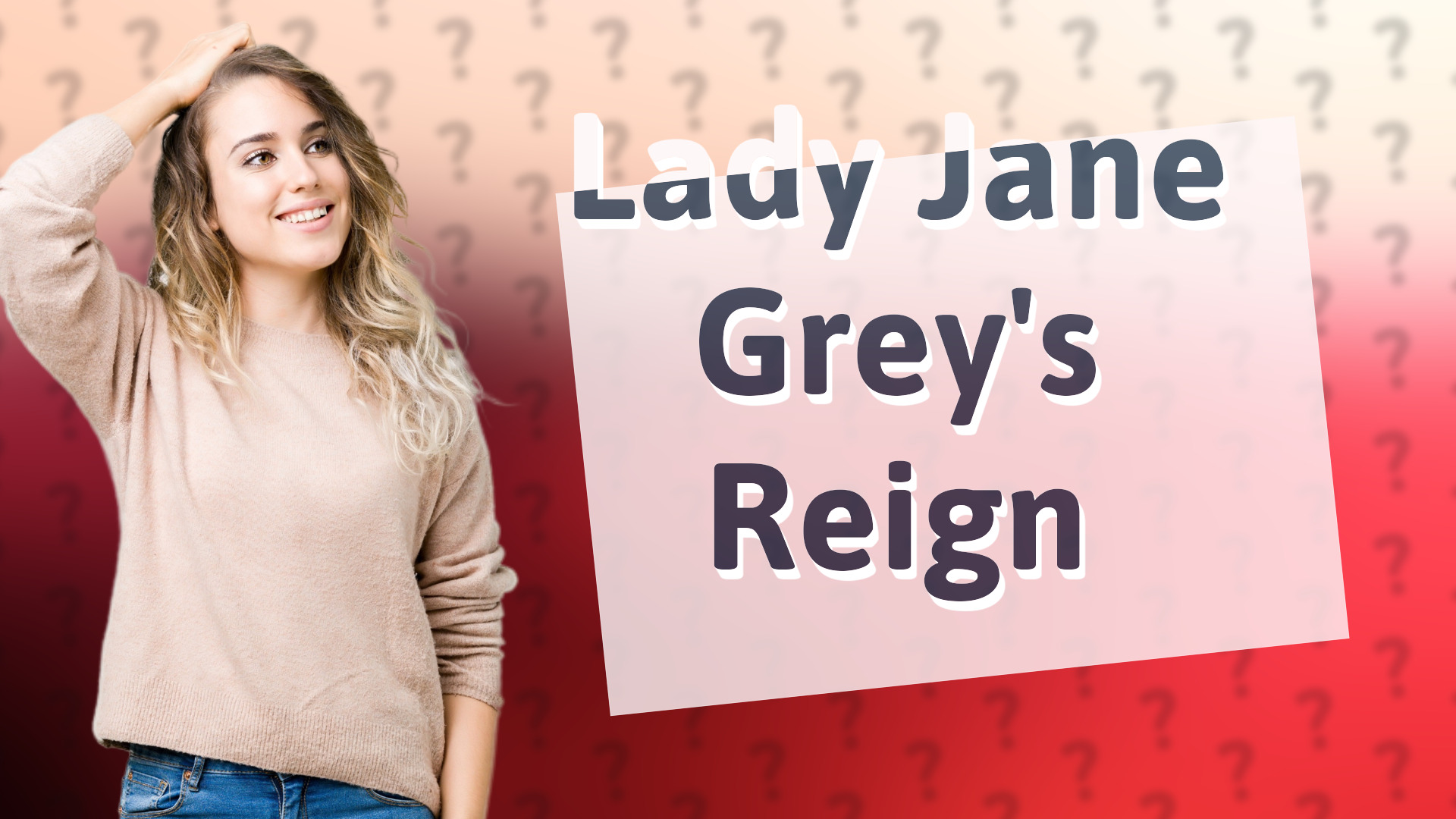 Lady Jane Grey's Reign