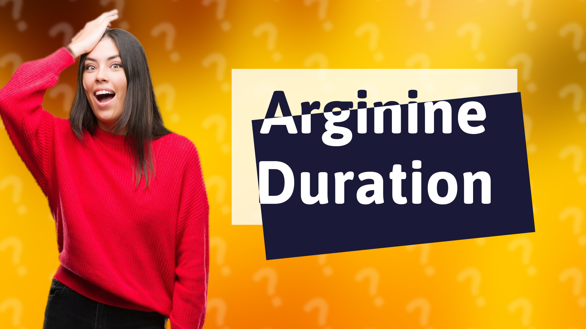 Arginine Duration
