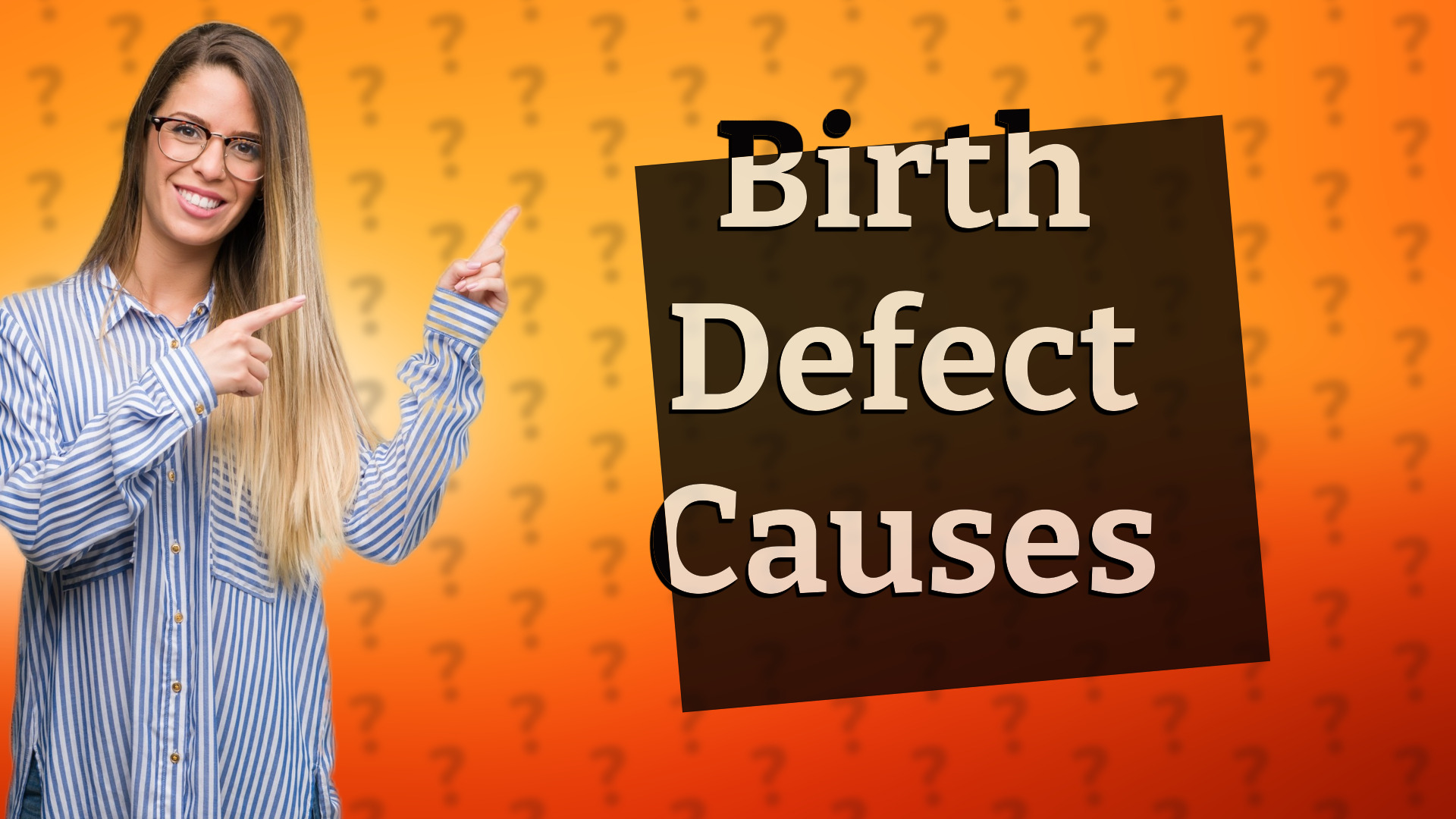 Birth Defect Causes