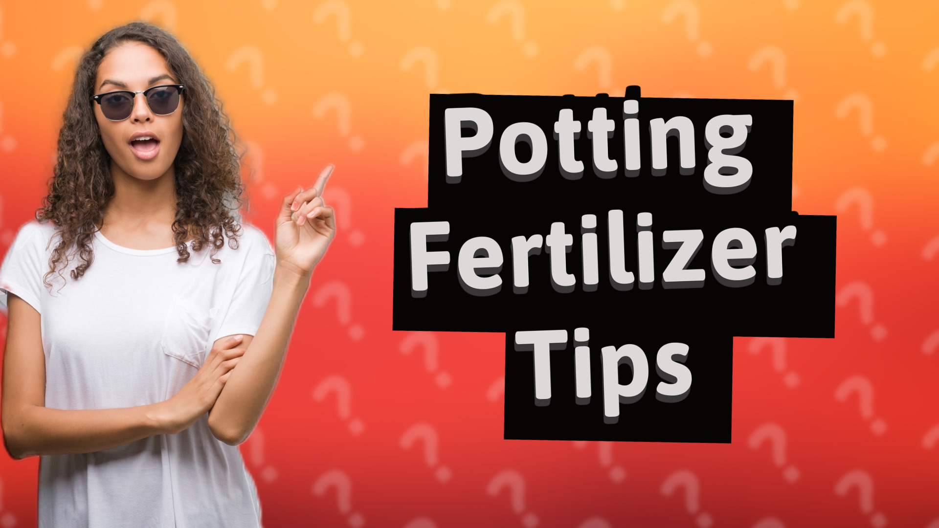 Potting Fertilizer Tips
