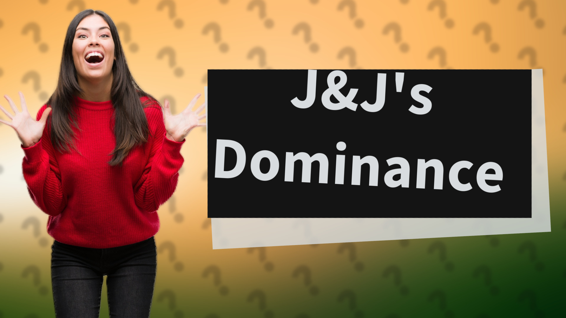 J&J's Dominance