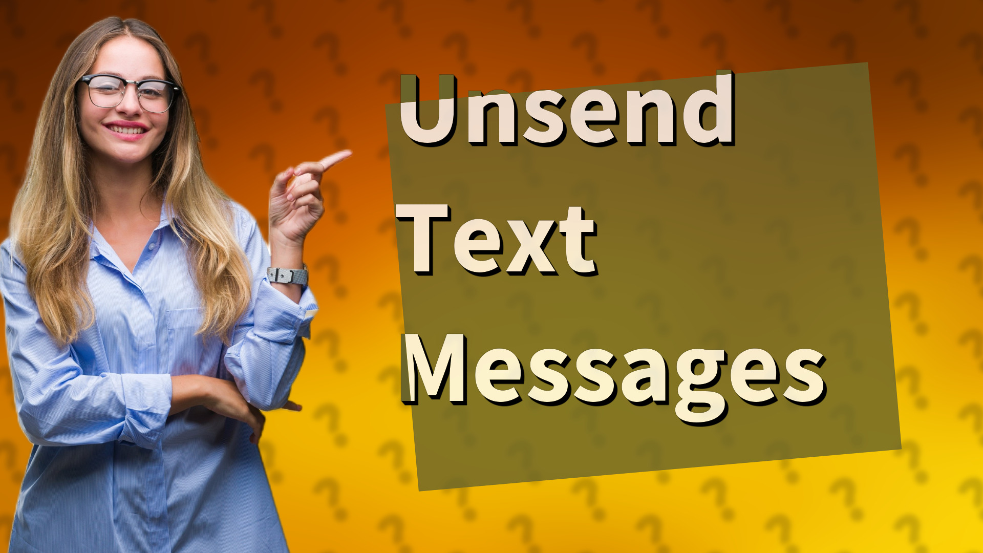 Unsend Text Messages