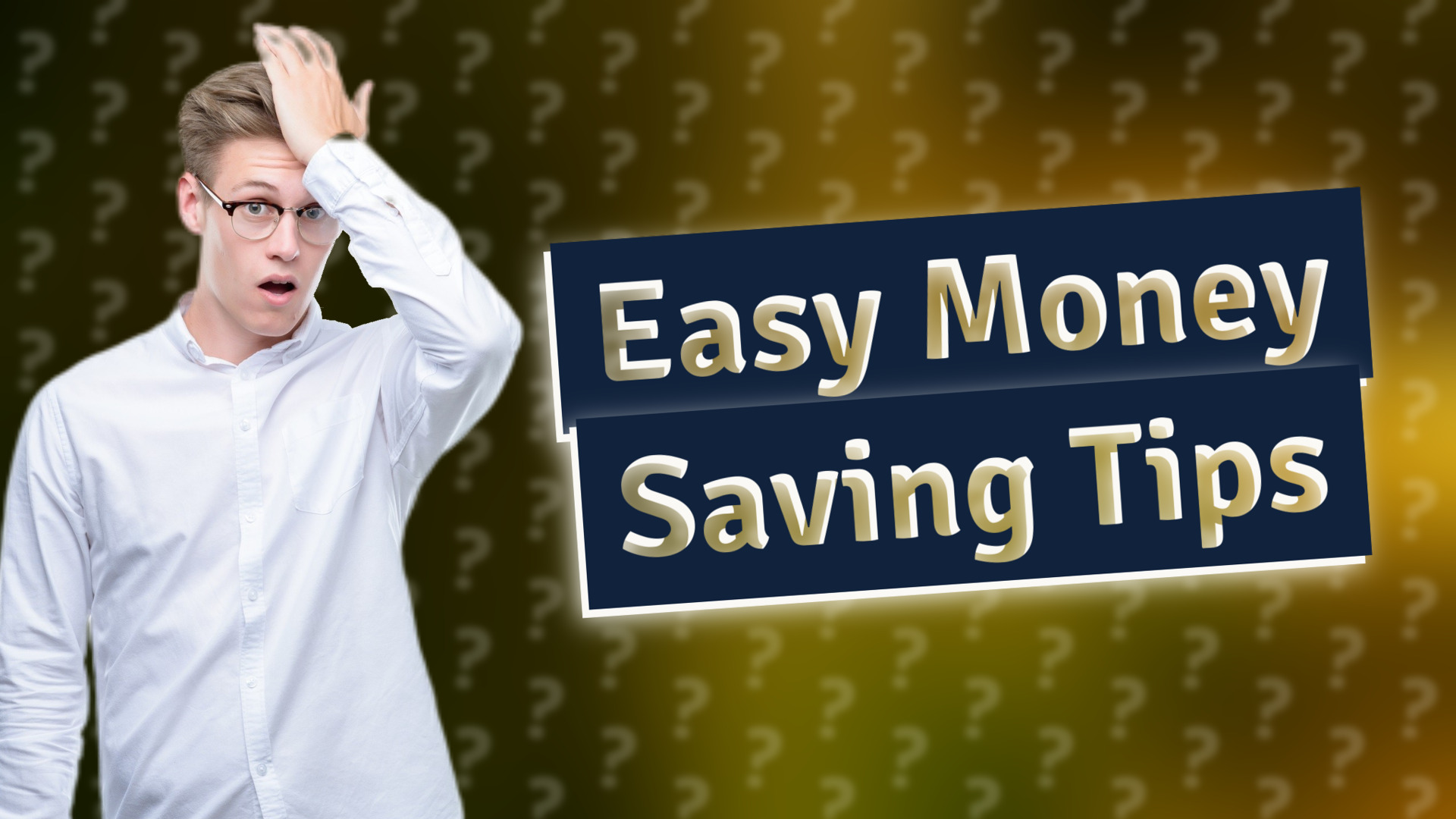 Easy Money Saving Tips