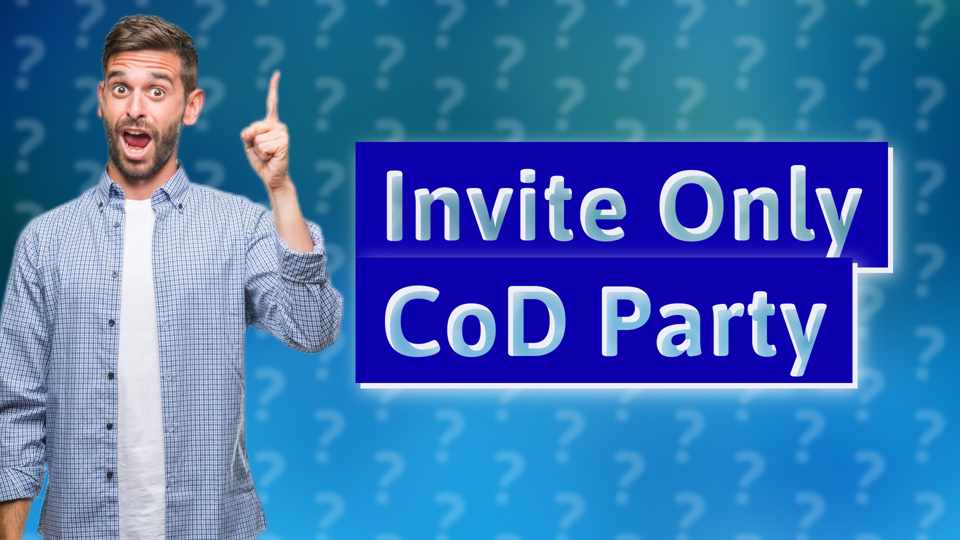 Invite Only CoD Party