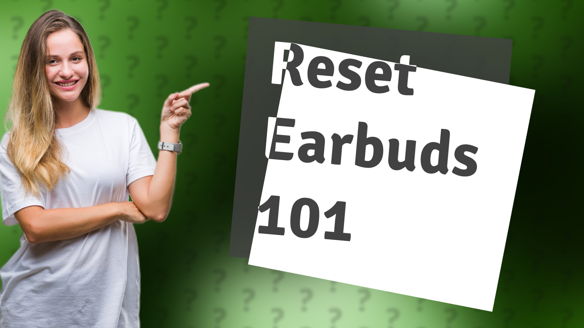 Reset Earbuds 101
