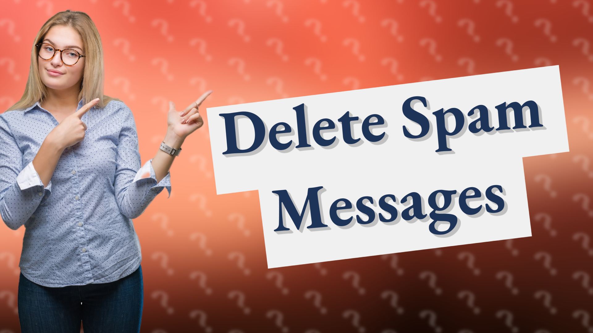 Delete Spam Messages