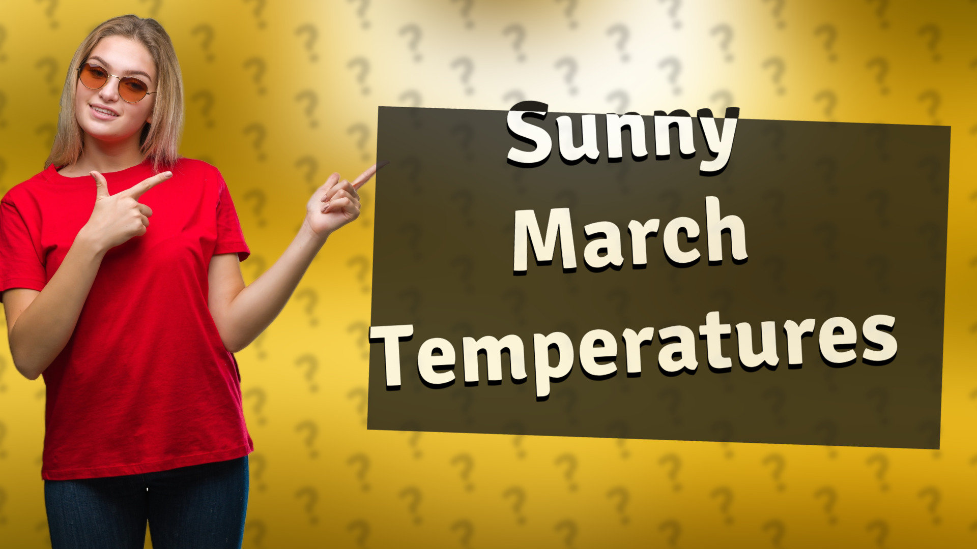 Sunny March Temperatures