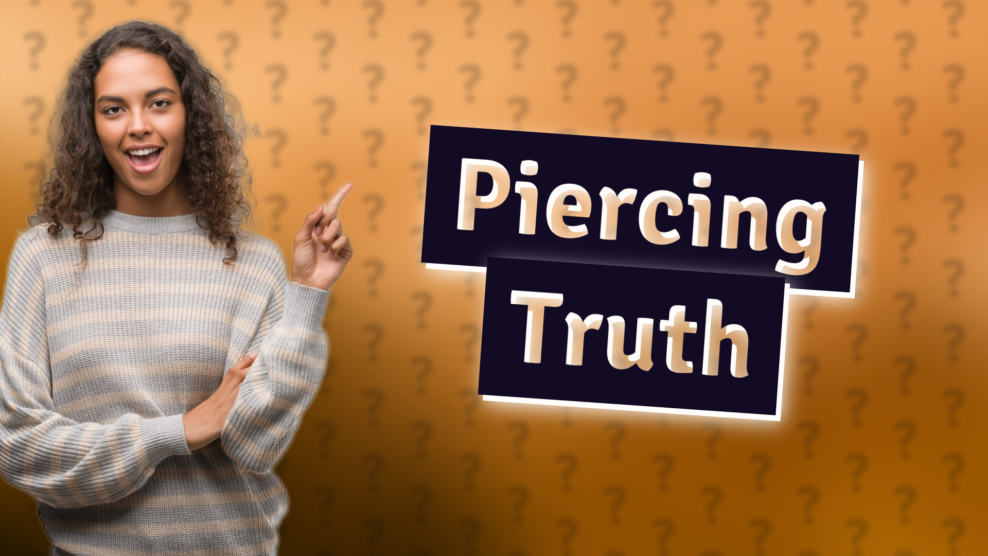 Piercing Truth