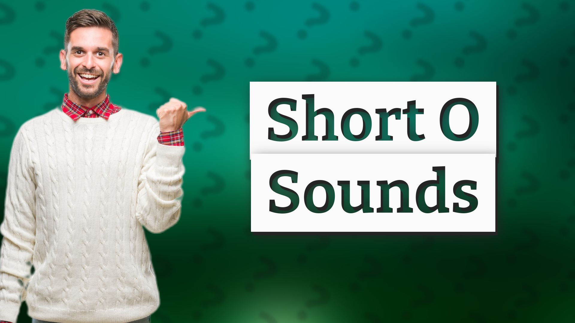 Short O Sounds