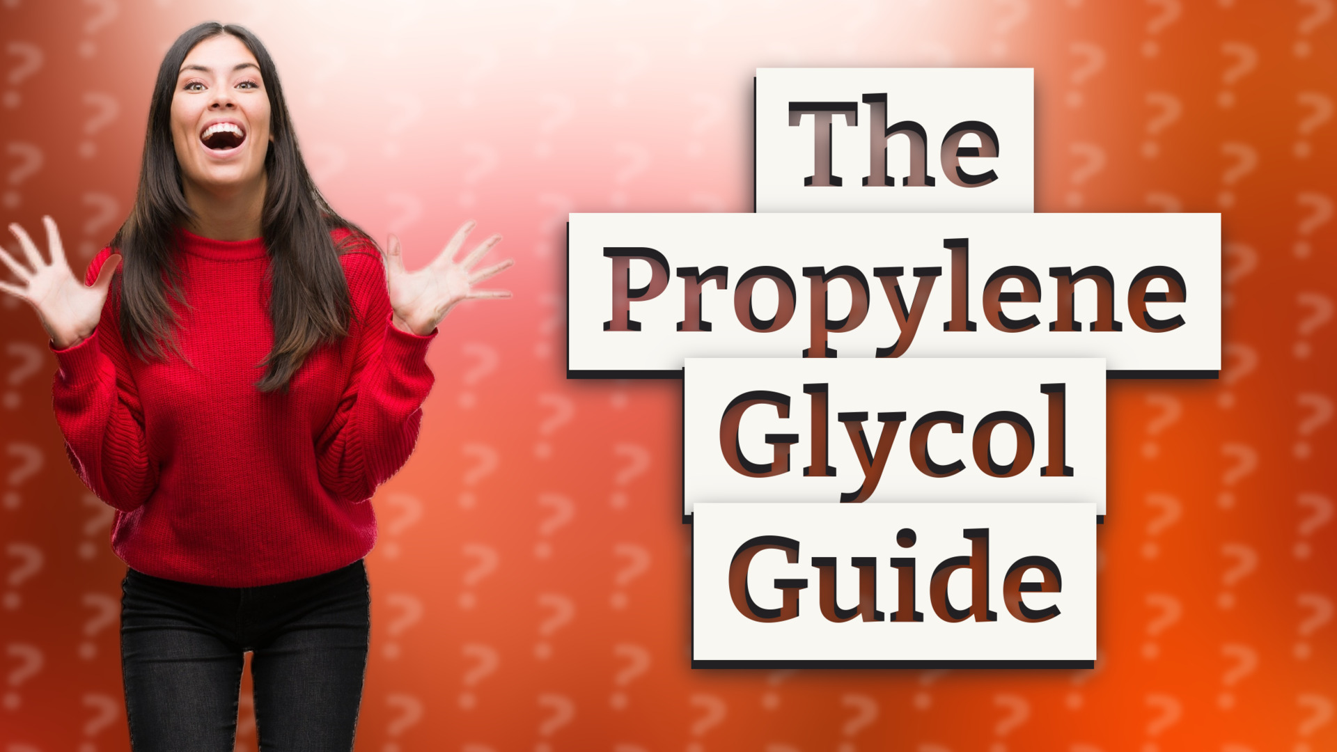 The Propylene Glycol Guide