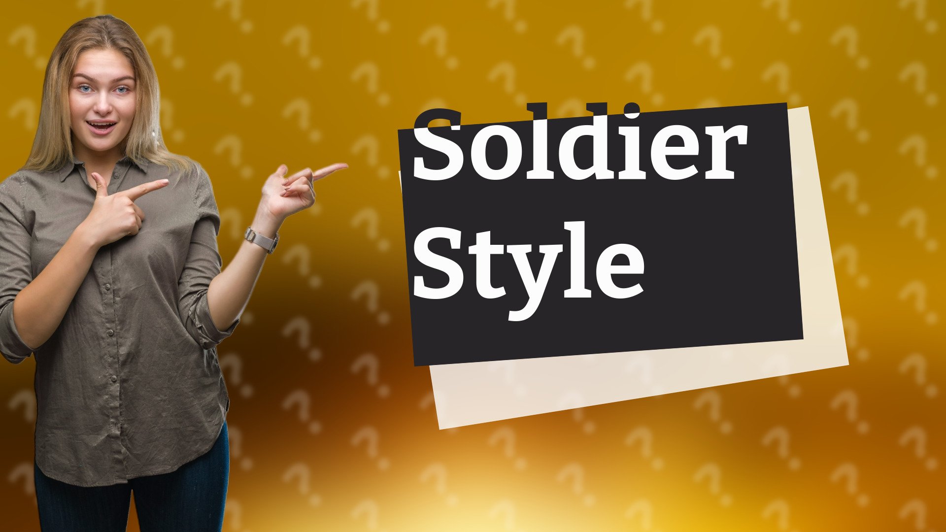 Soldier Style