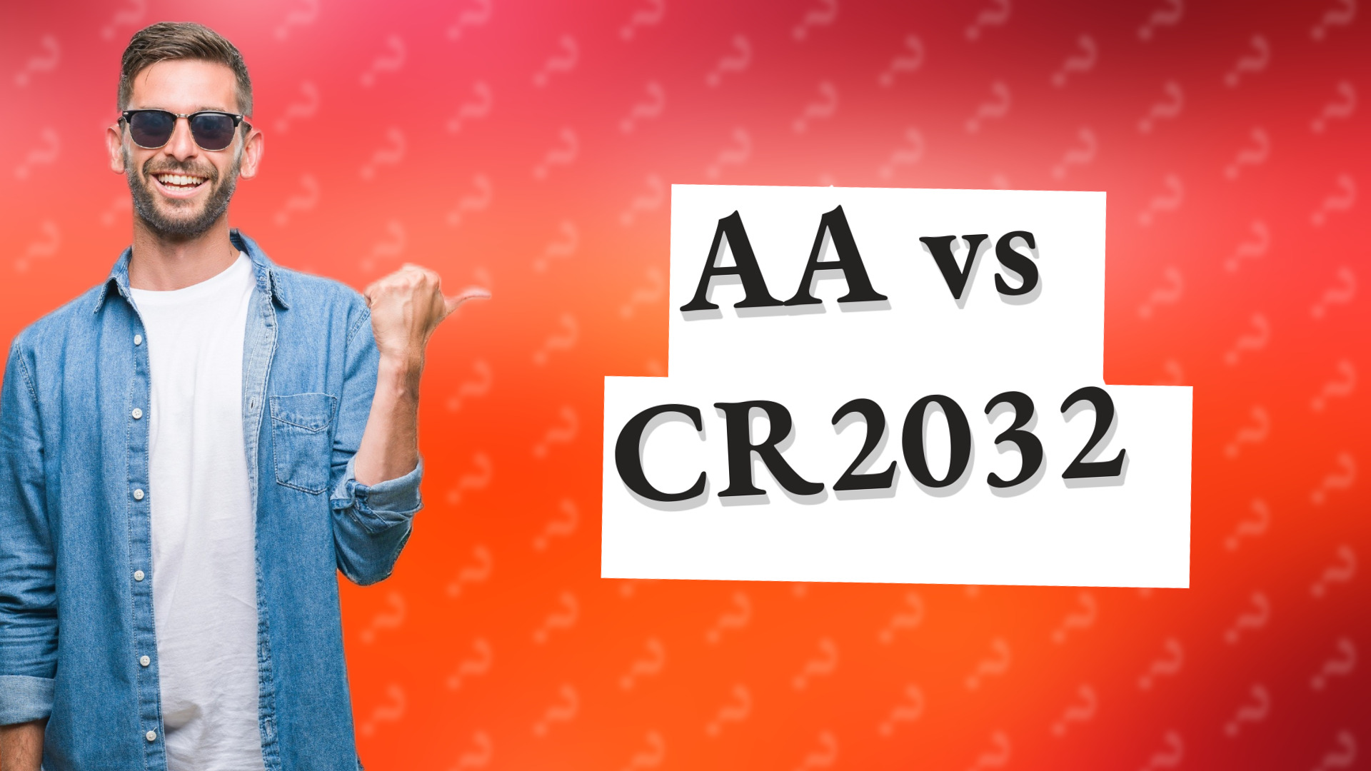 AA vs CR2032