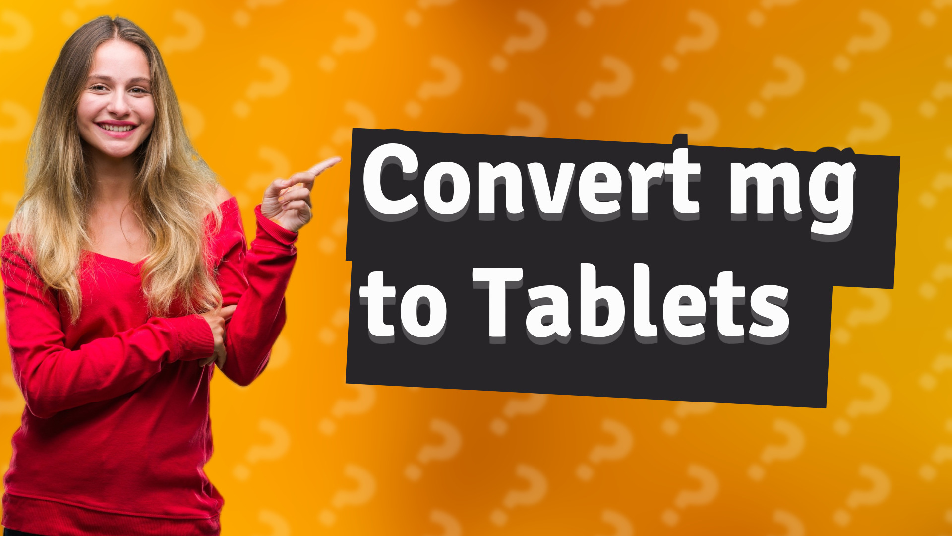 Convert mg to Tablets