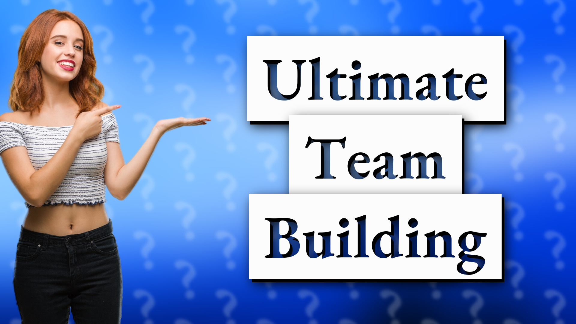 Ultimate Team Building