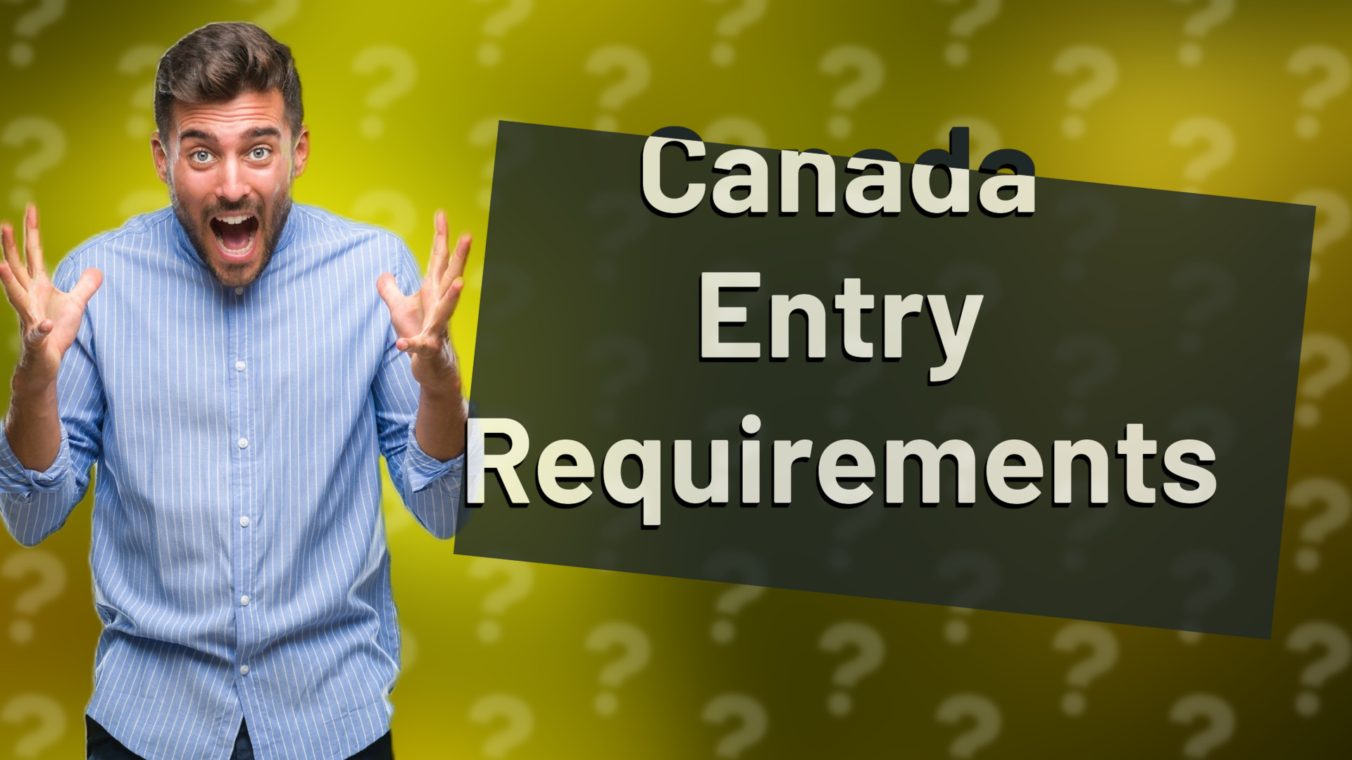 Canada Entry Requirements