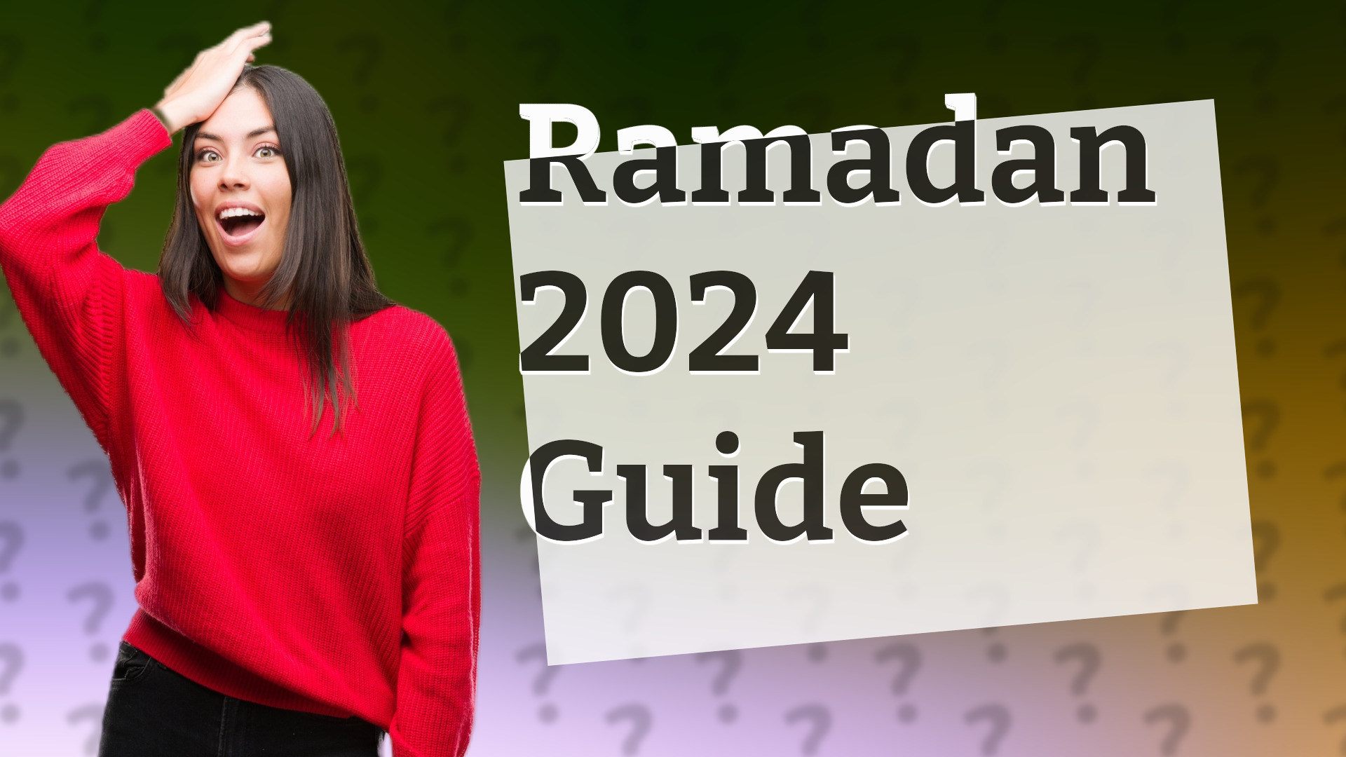 Ramadan 2024 Guide