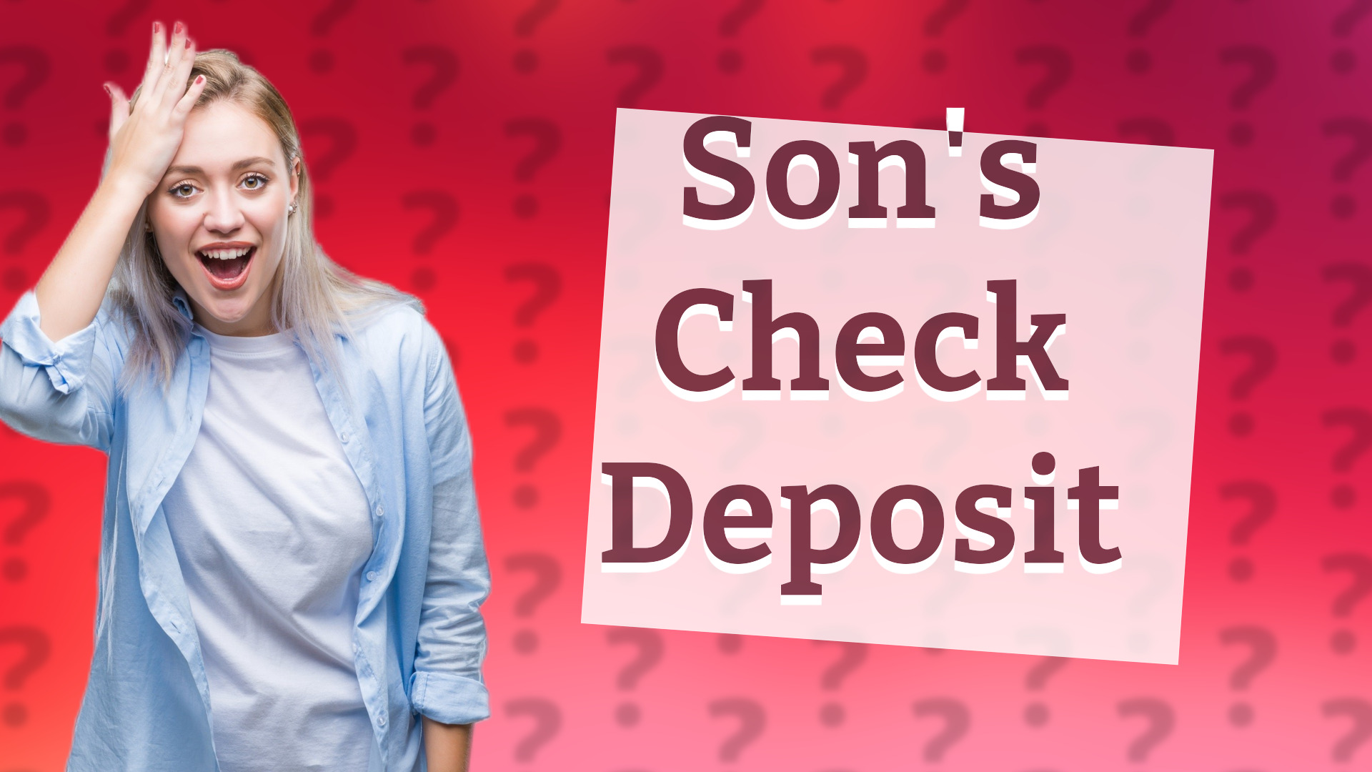 Son's Check Deposit