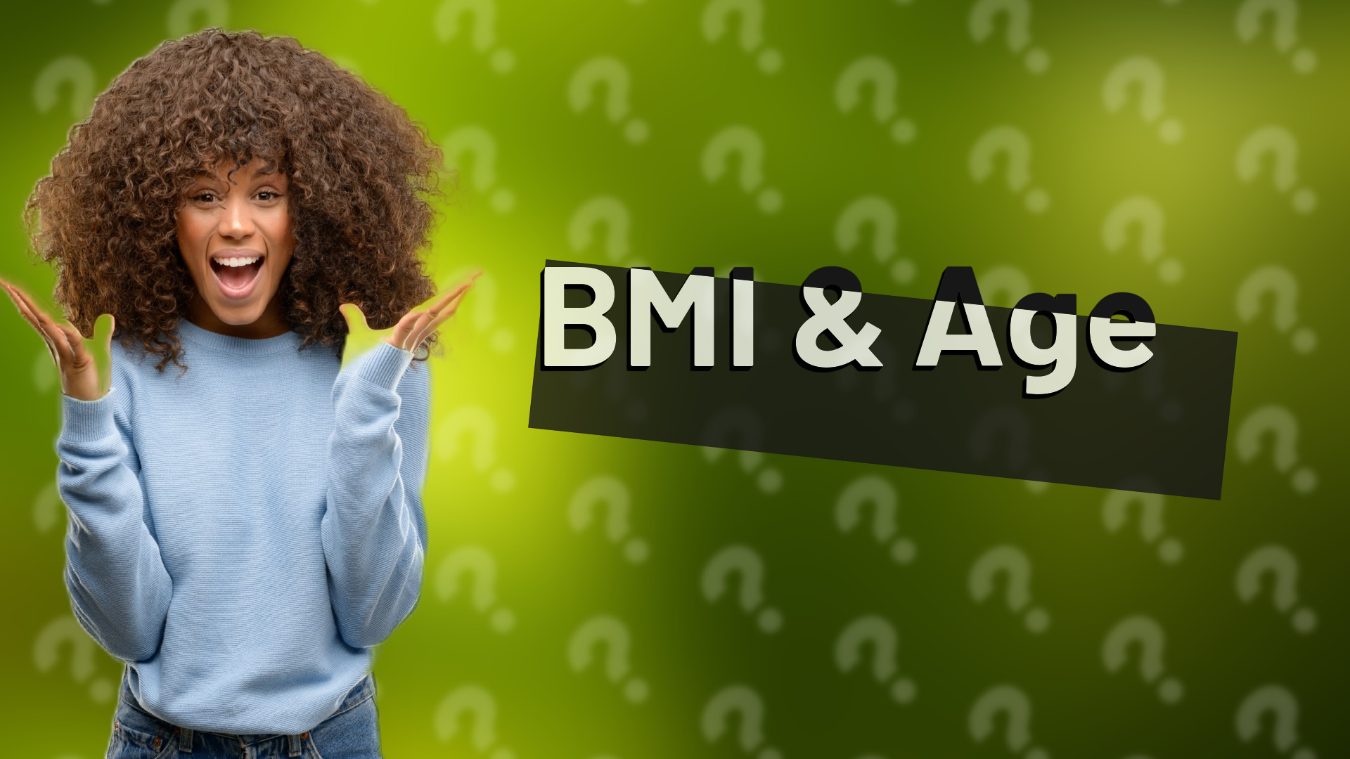 BMI & Age