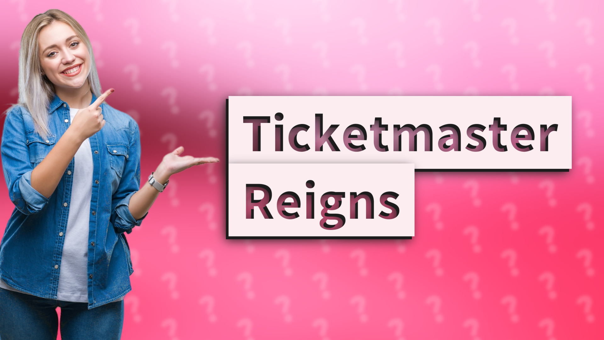 Ticketmaster Reigns
