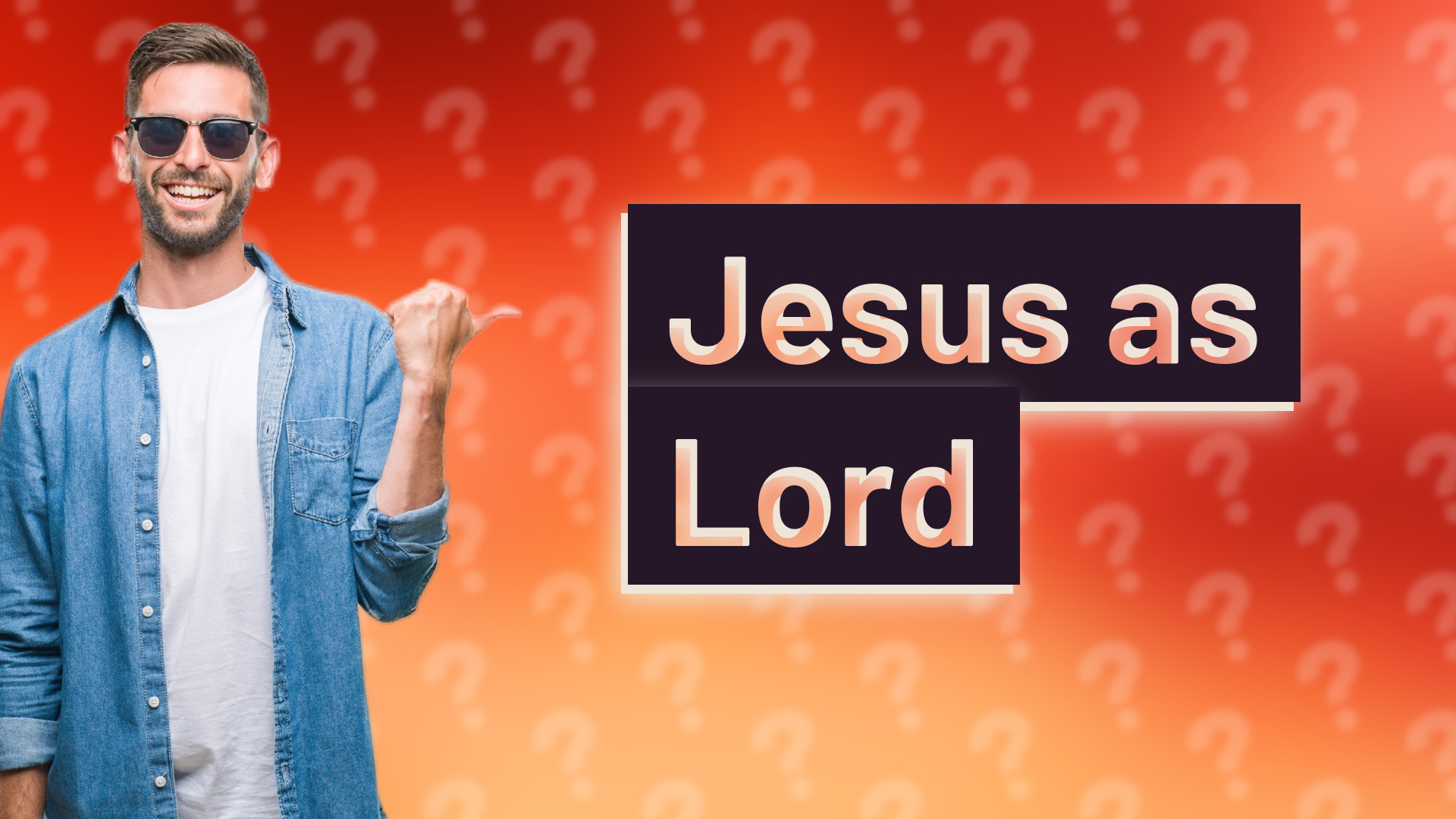 Jesus as Lord