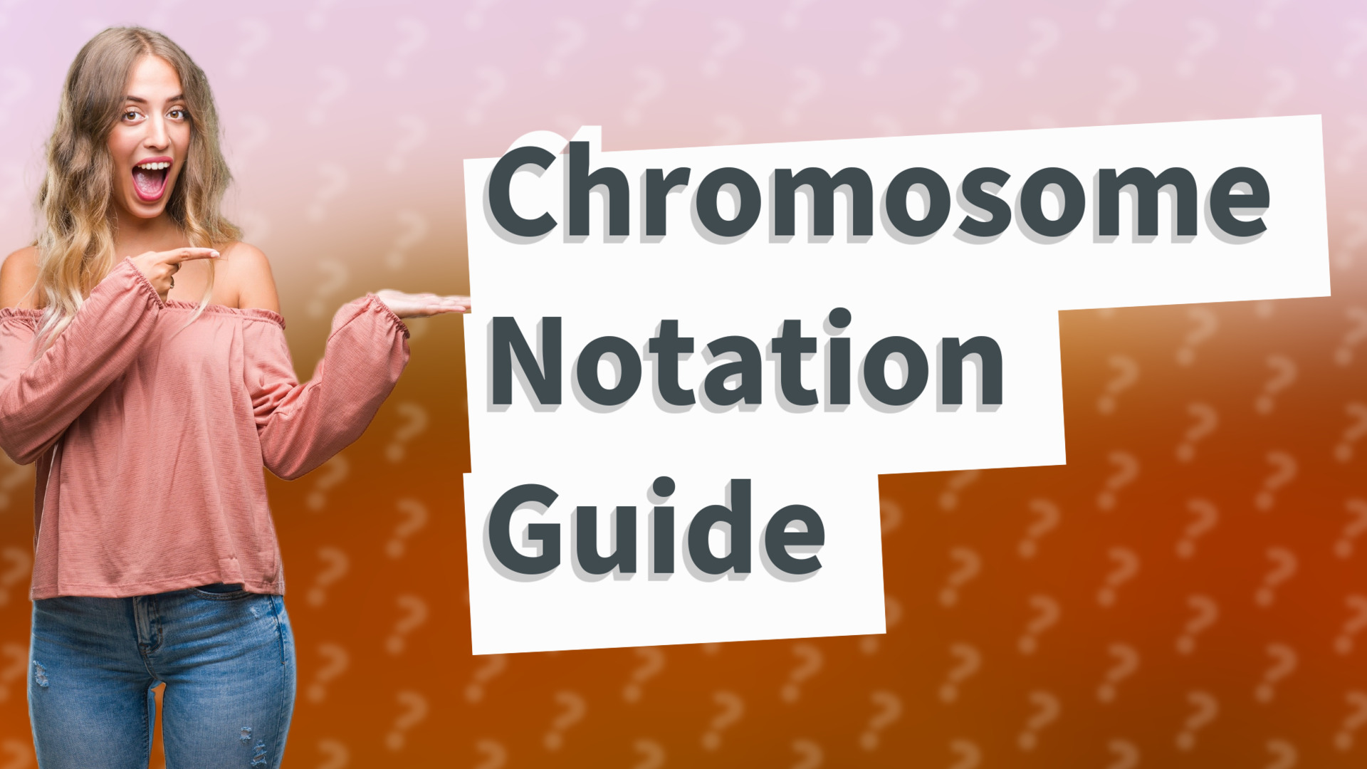 Chromosome Notation Guide