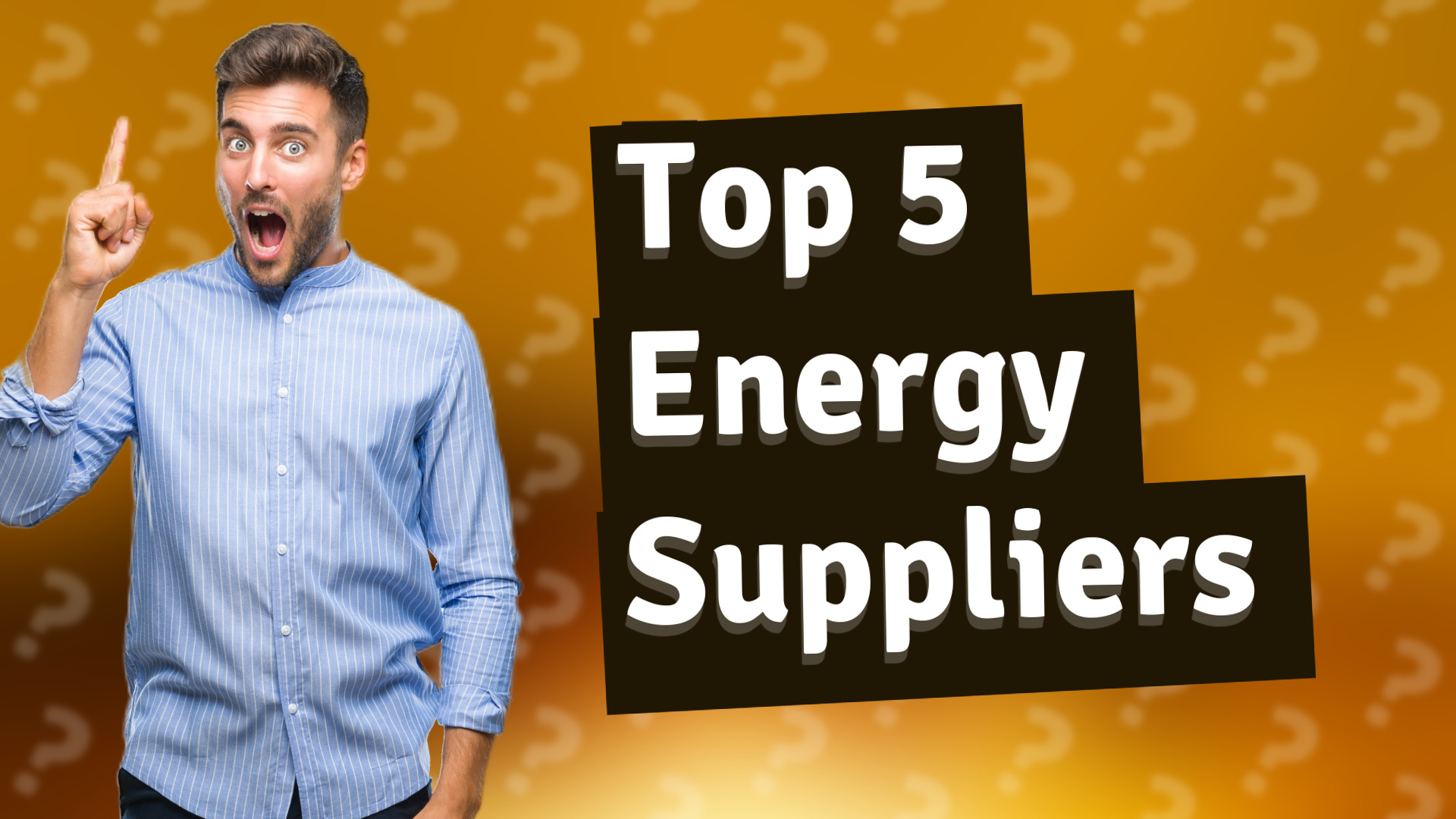 Top 5 Energy Suppliers
