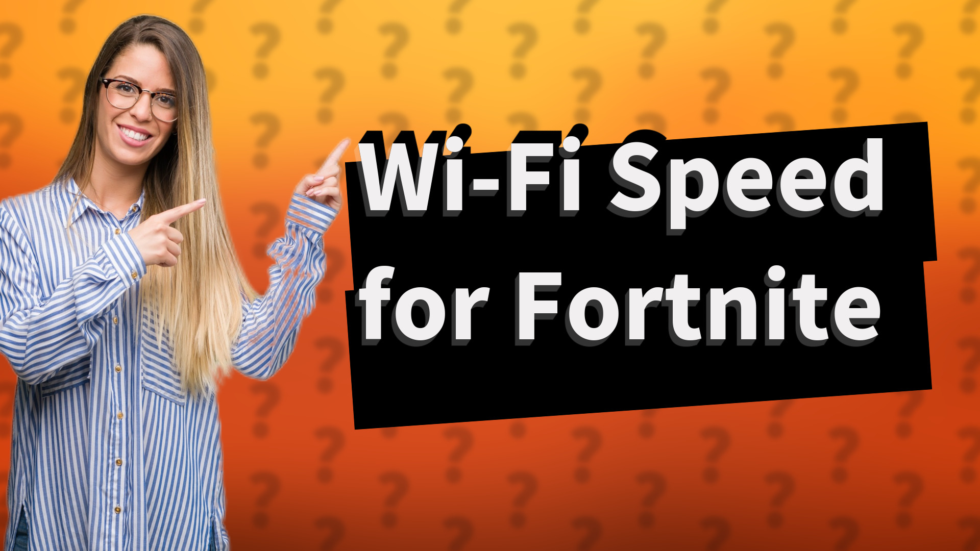 Wi-Fi Speed for Fortnite