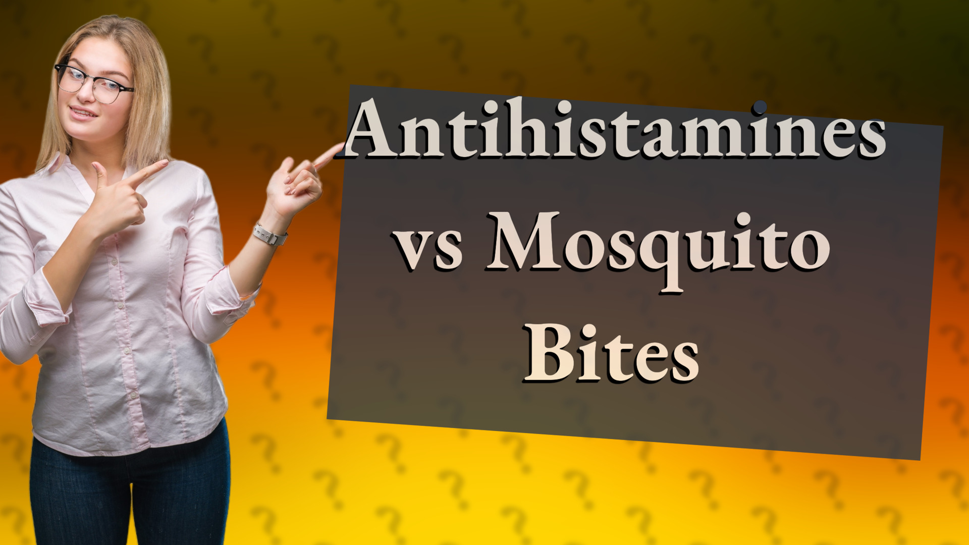 Antihistamines vs Mosquito Bites