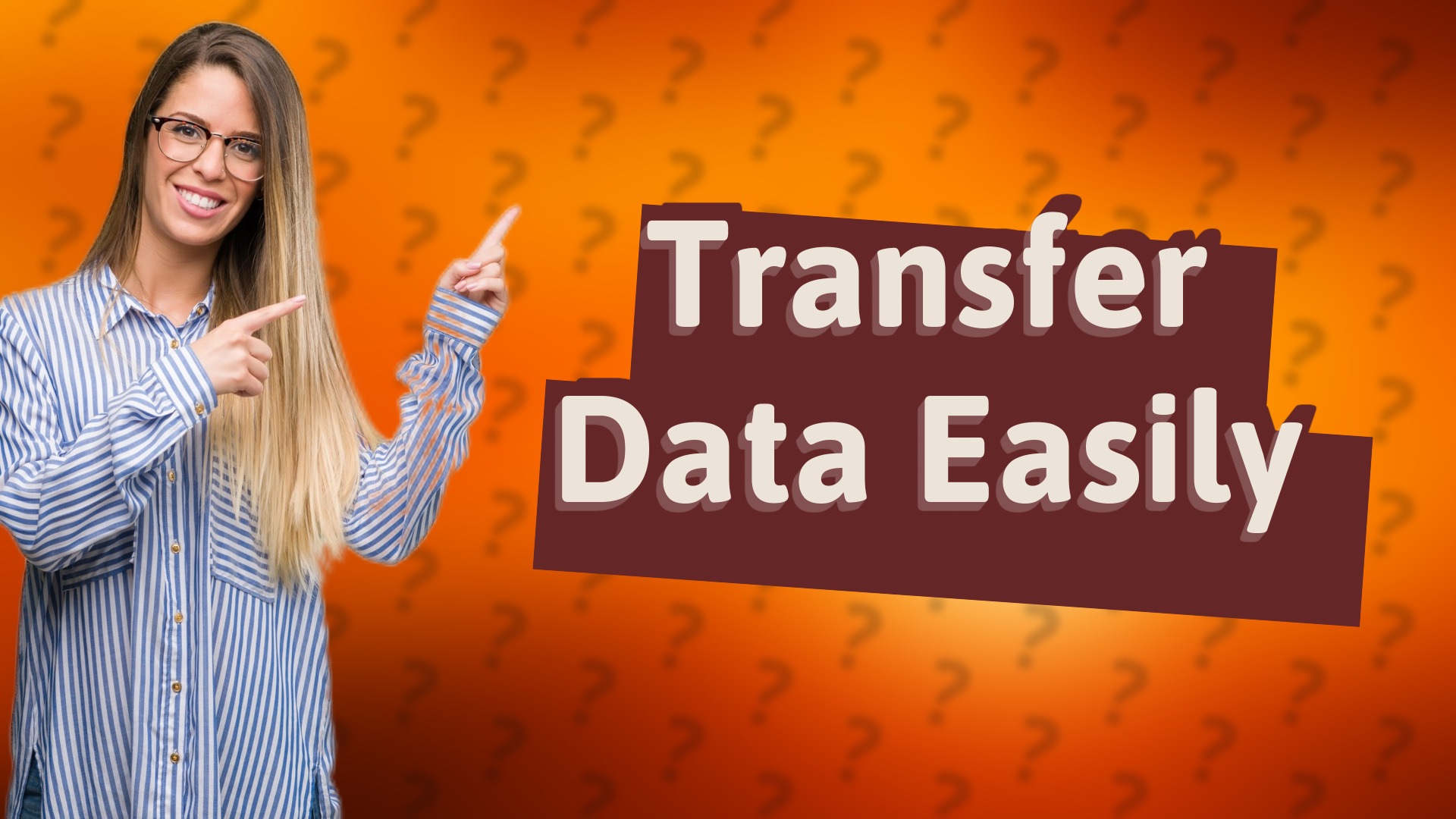 Transfer Data Easily