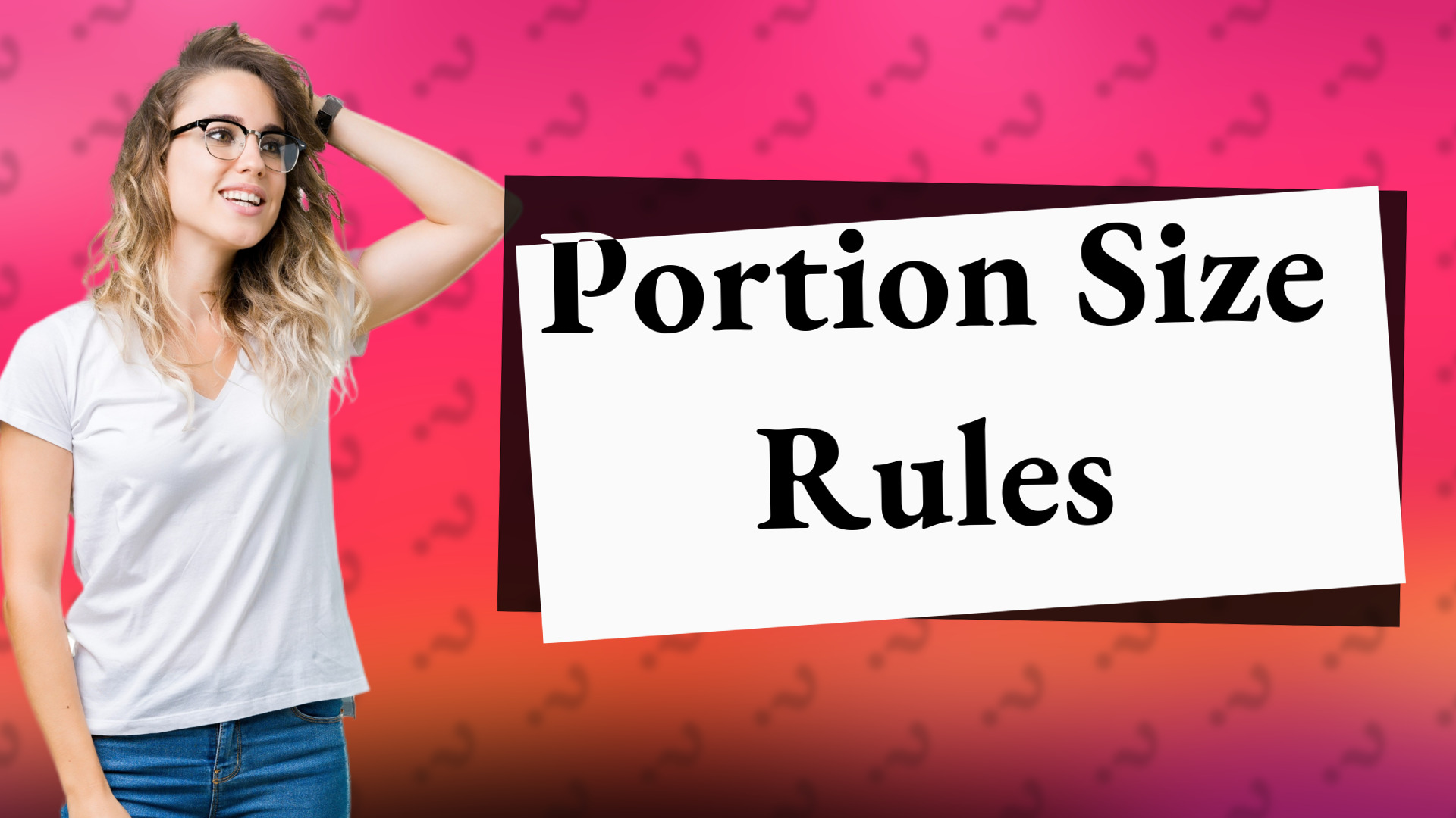 Portion Size Rules