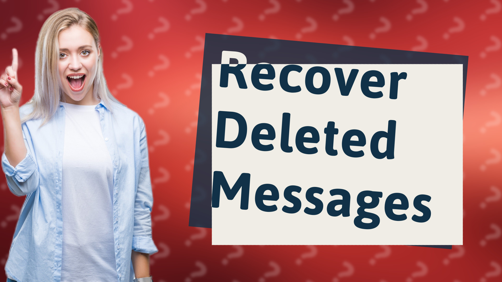 Recover Deleted Messages