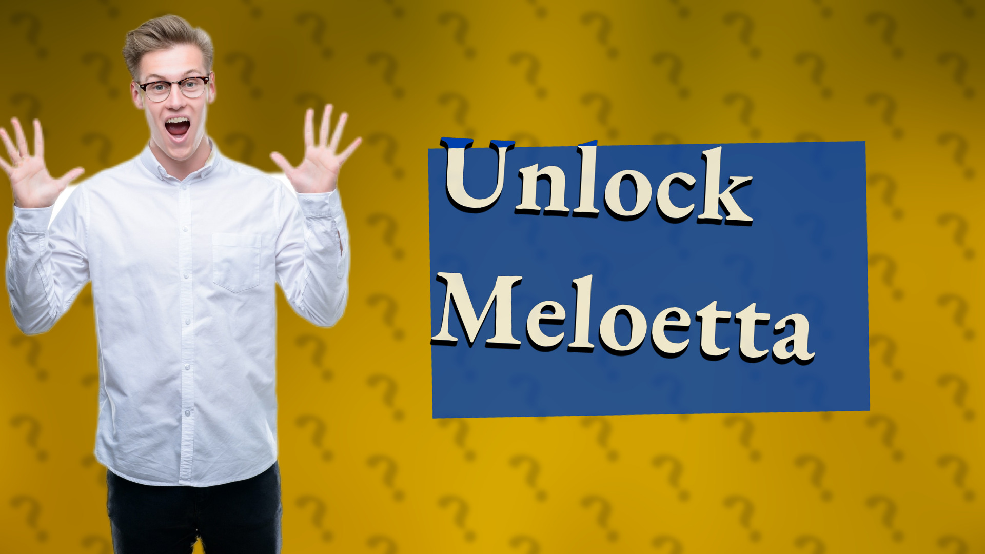Unlock Meloetta