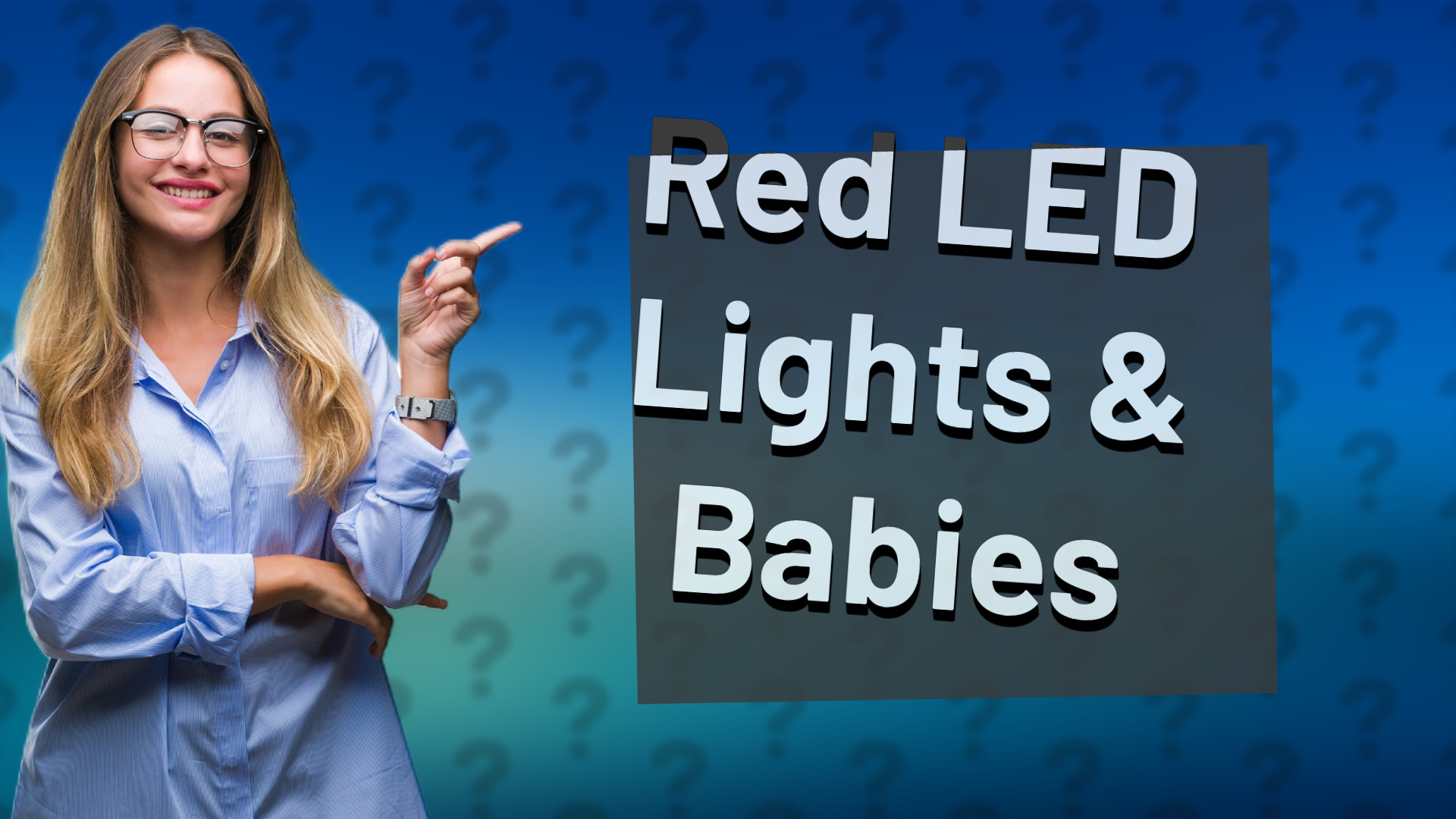 Red LED Lights & Babies