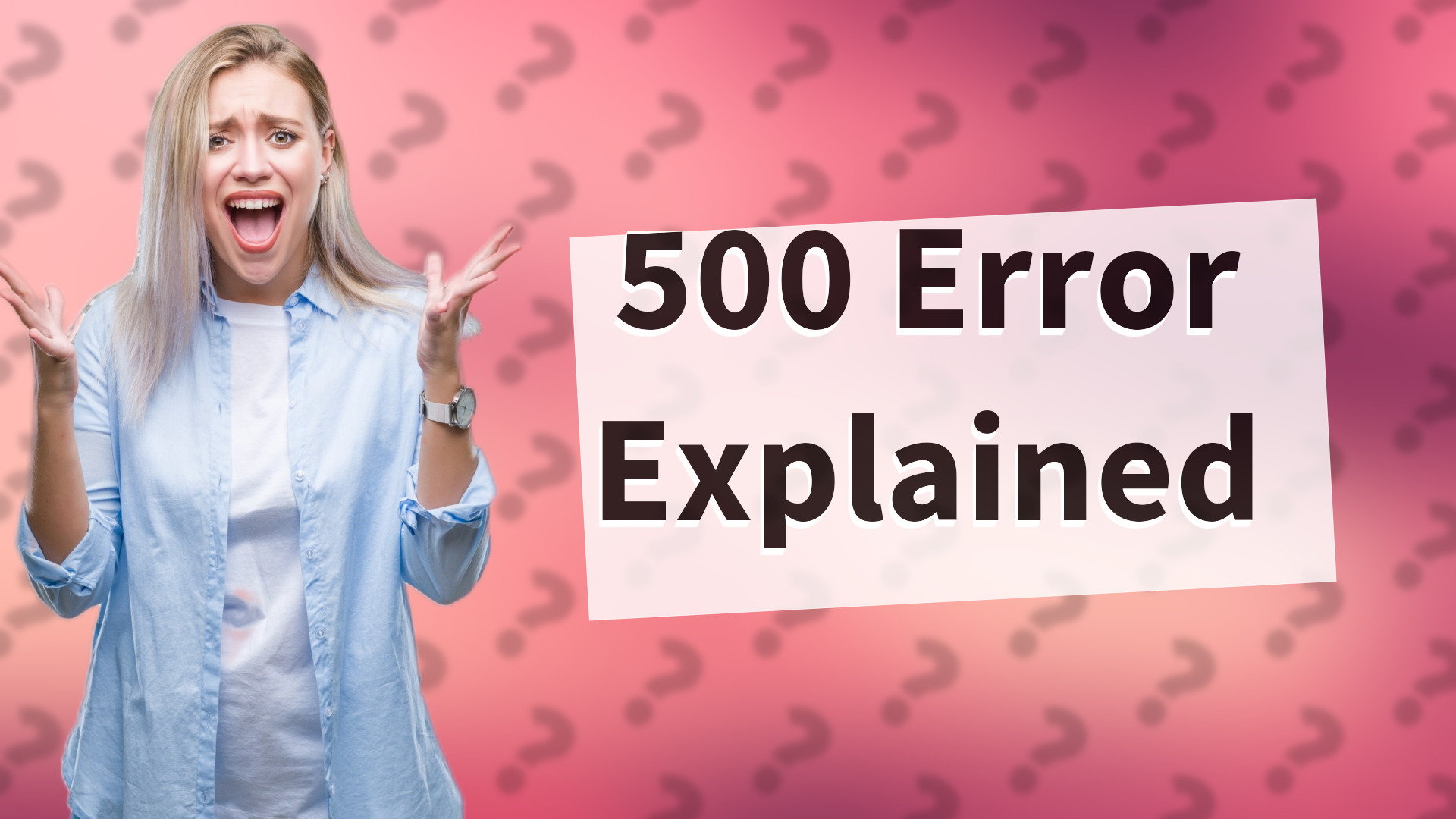 500 Error Explained