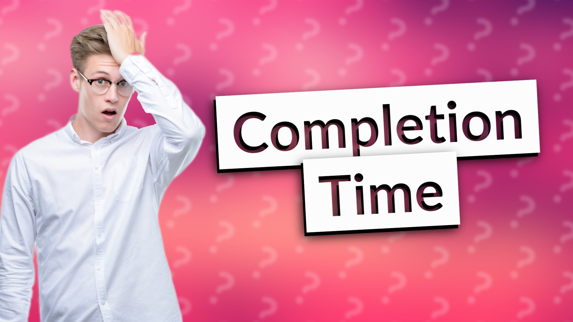 Completion Time