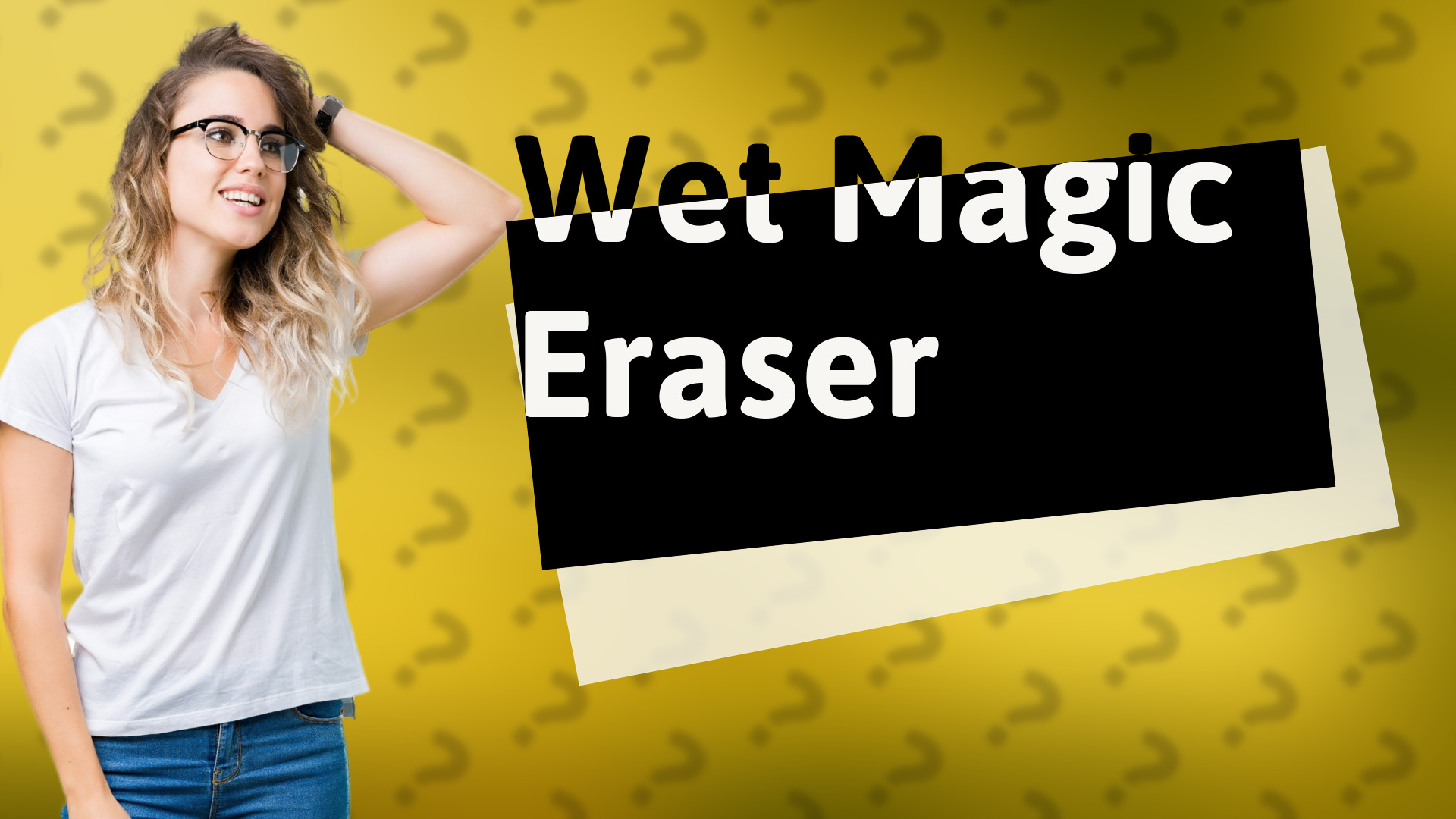 Wet Magic Eraser