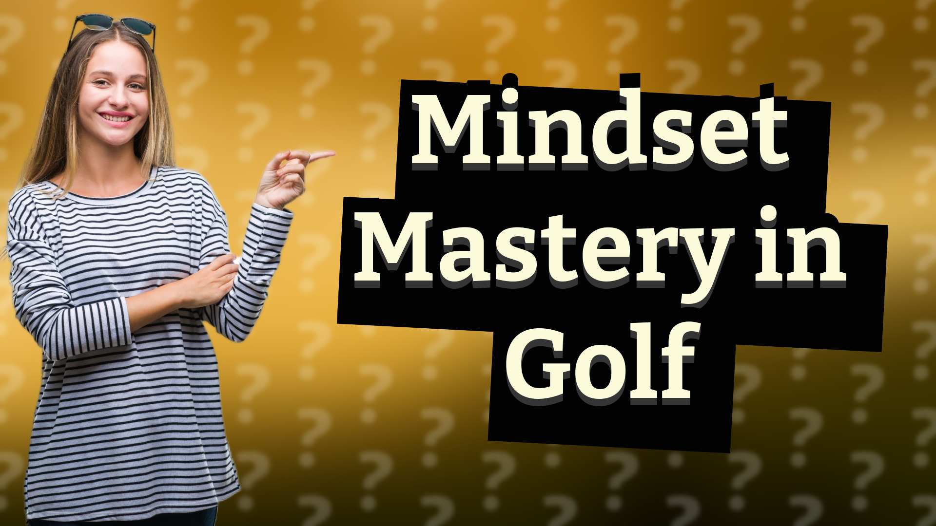 Mindset Mastery in Golf