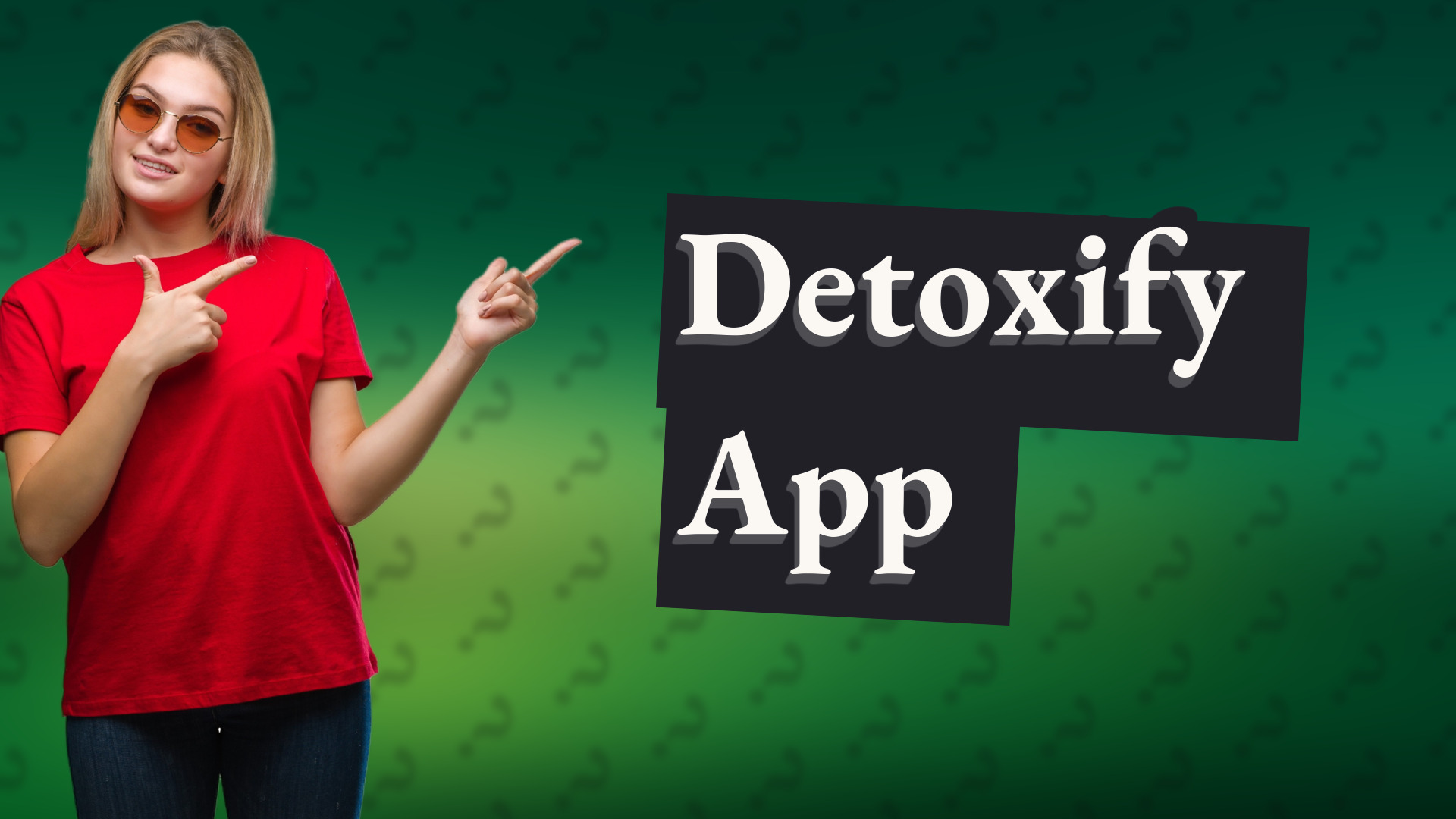 Detoxify App