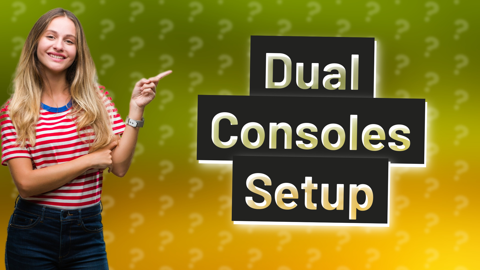 Dual Consoles Setup