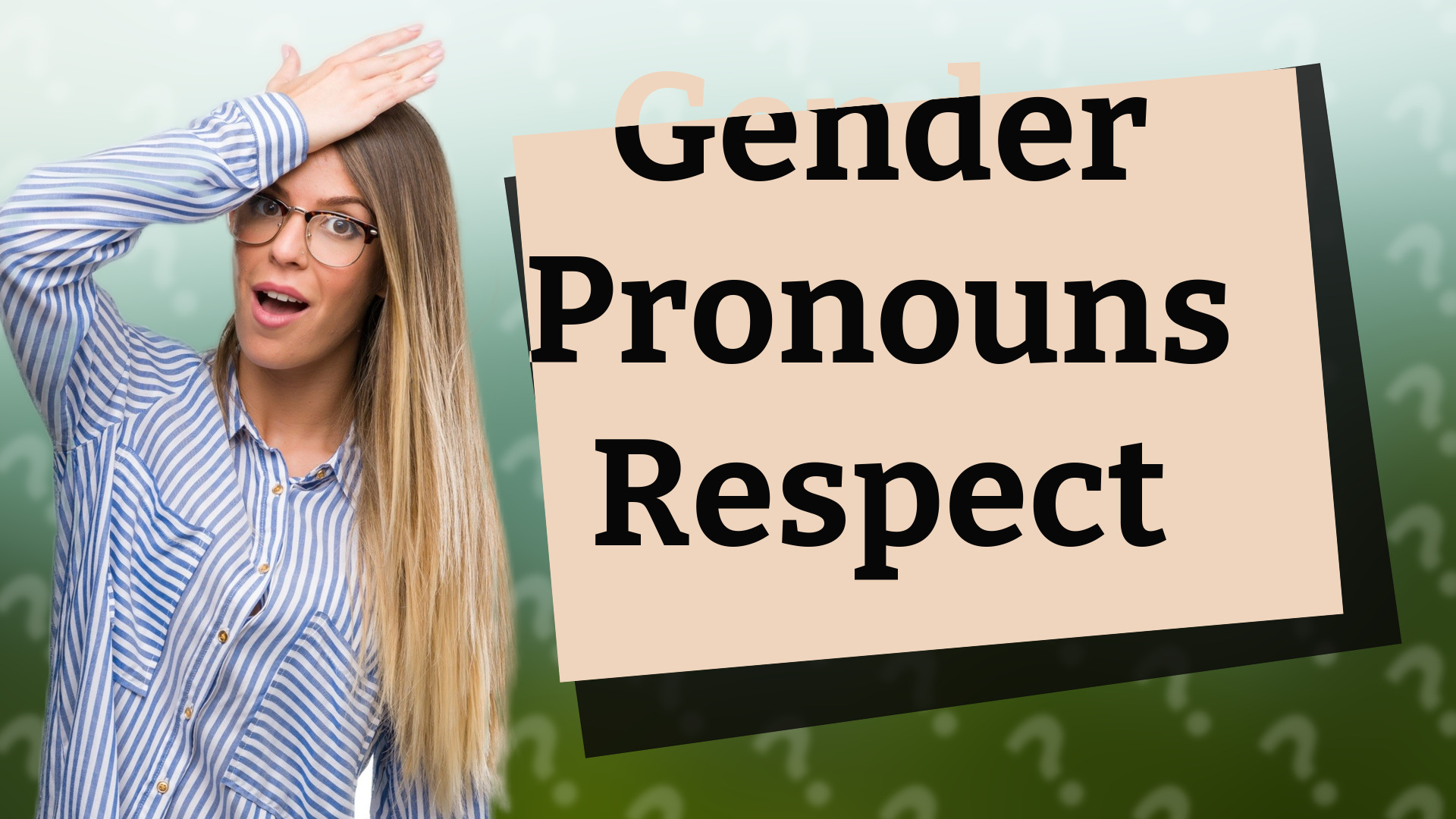 Gender Pronouns Respect
