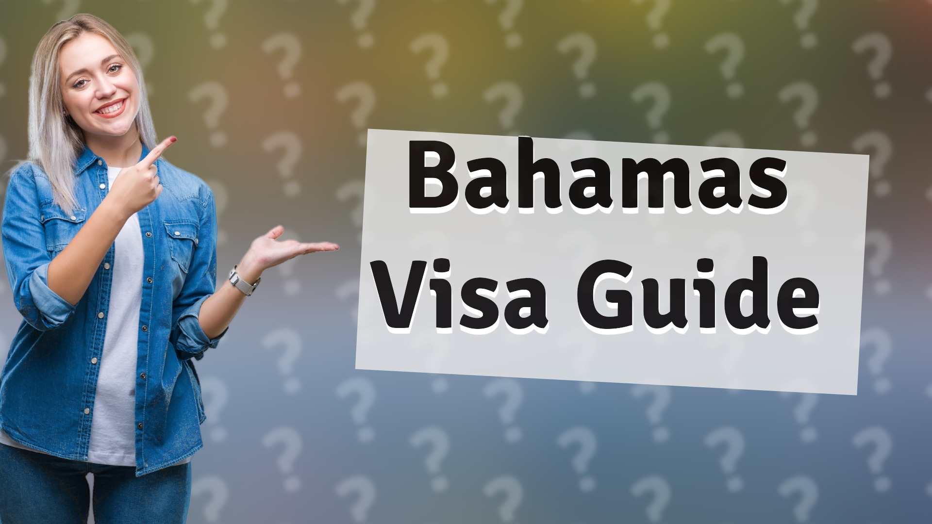Bahamas Visa Guide