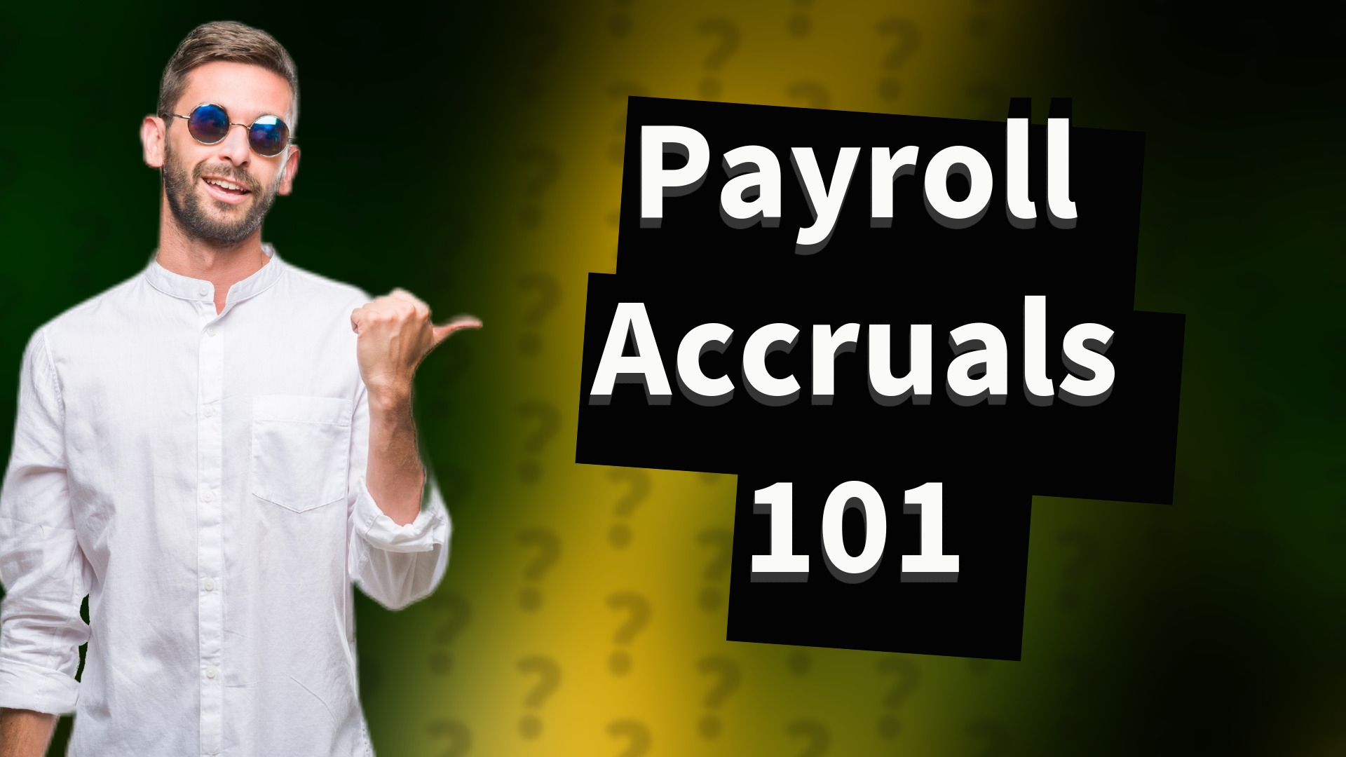 Payroll Accruals 101