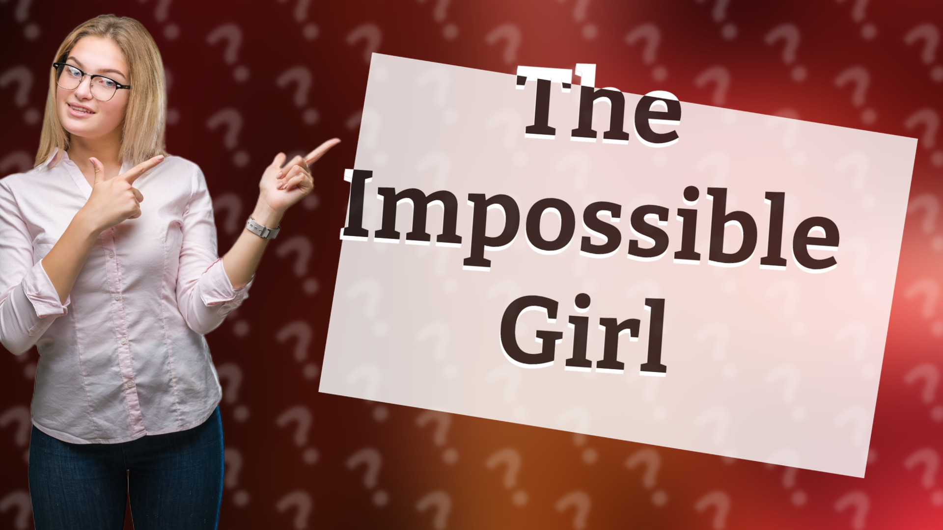 The Impossible Girl