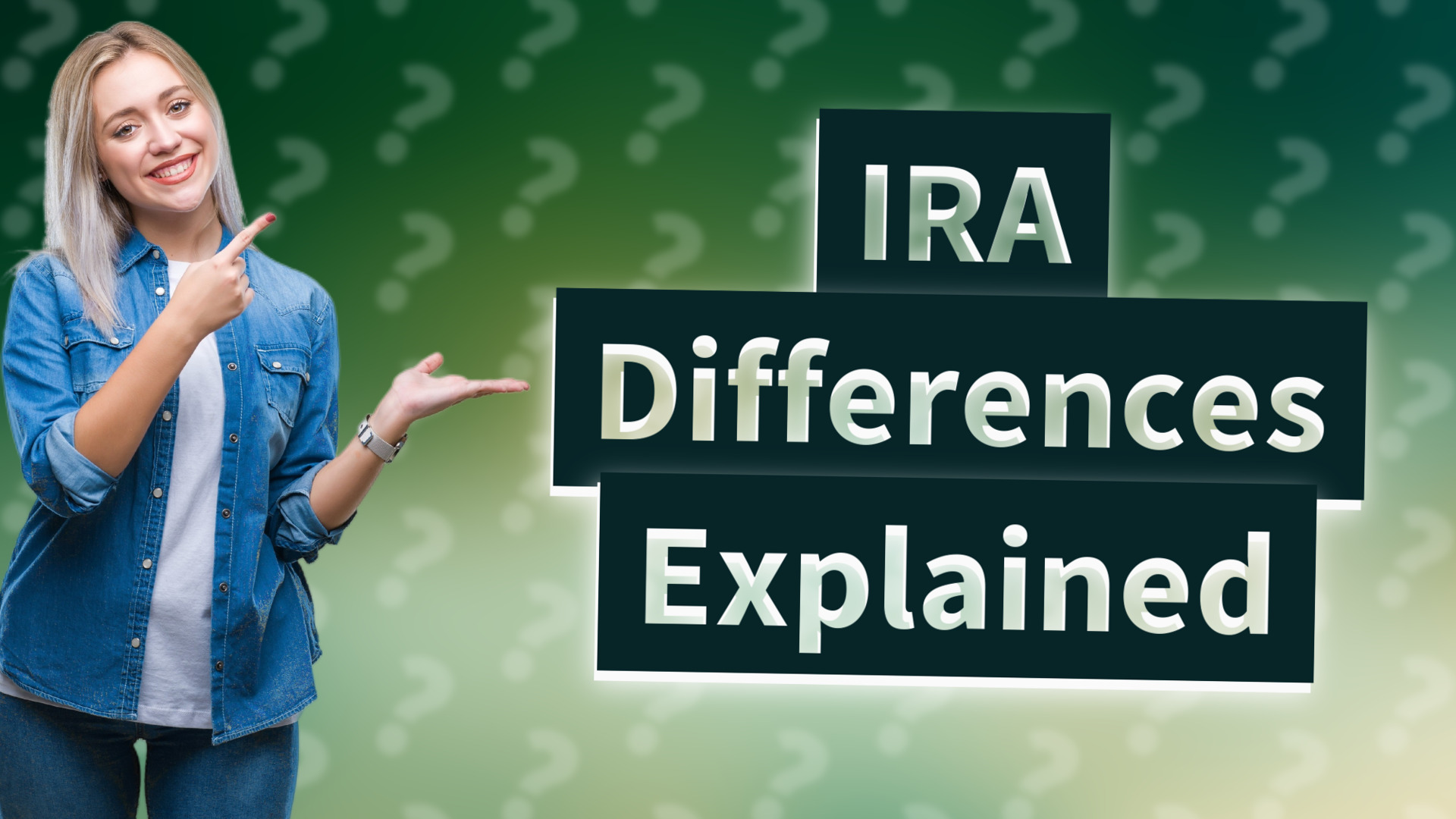 IRA Differences Explained