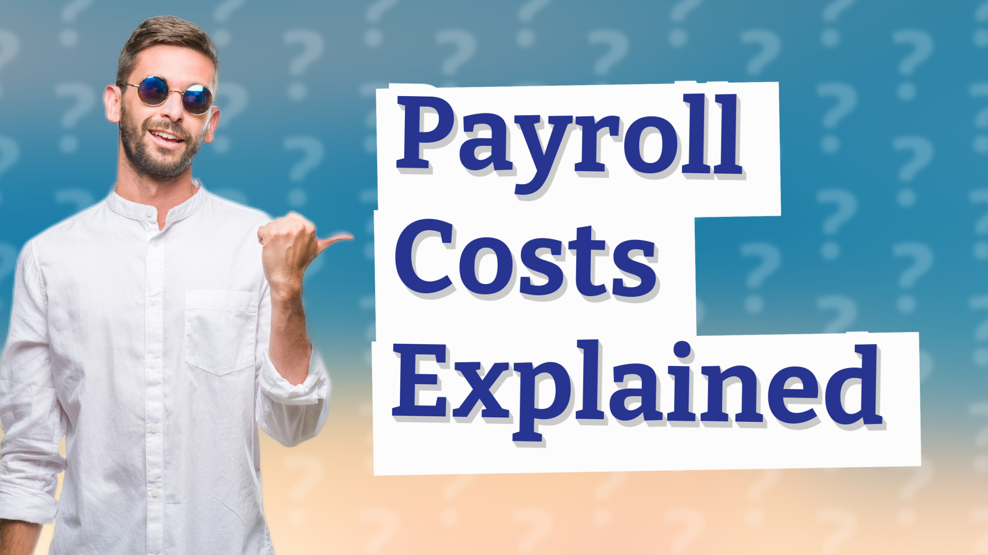 Payroll Costs Explained